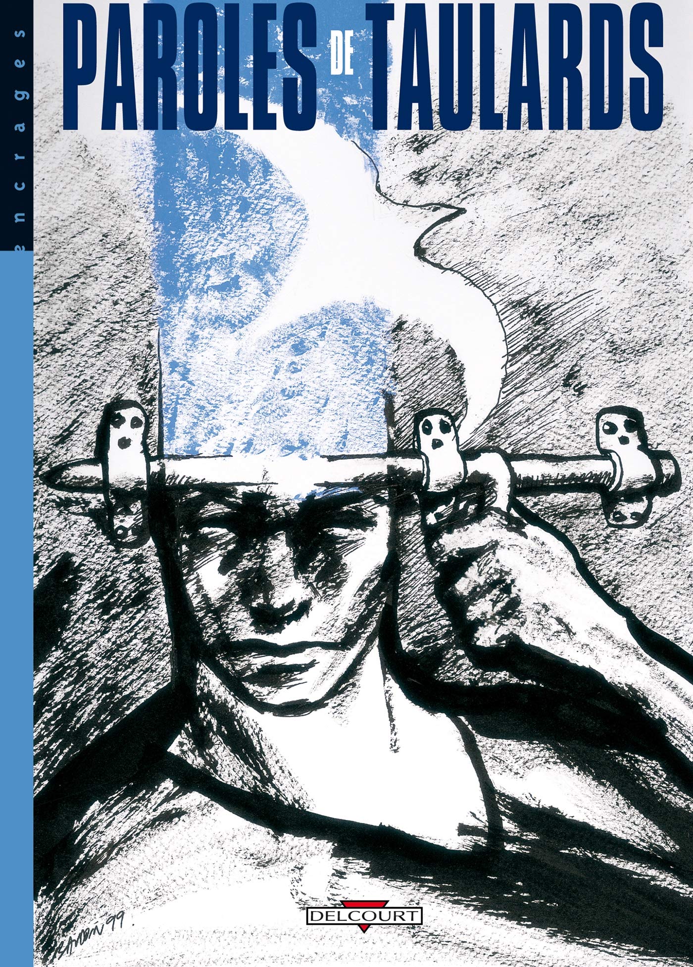 Paroles de taulards T01: Paroles de taulards 9782840554226