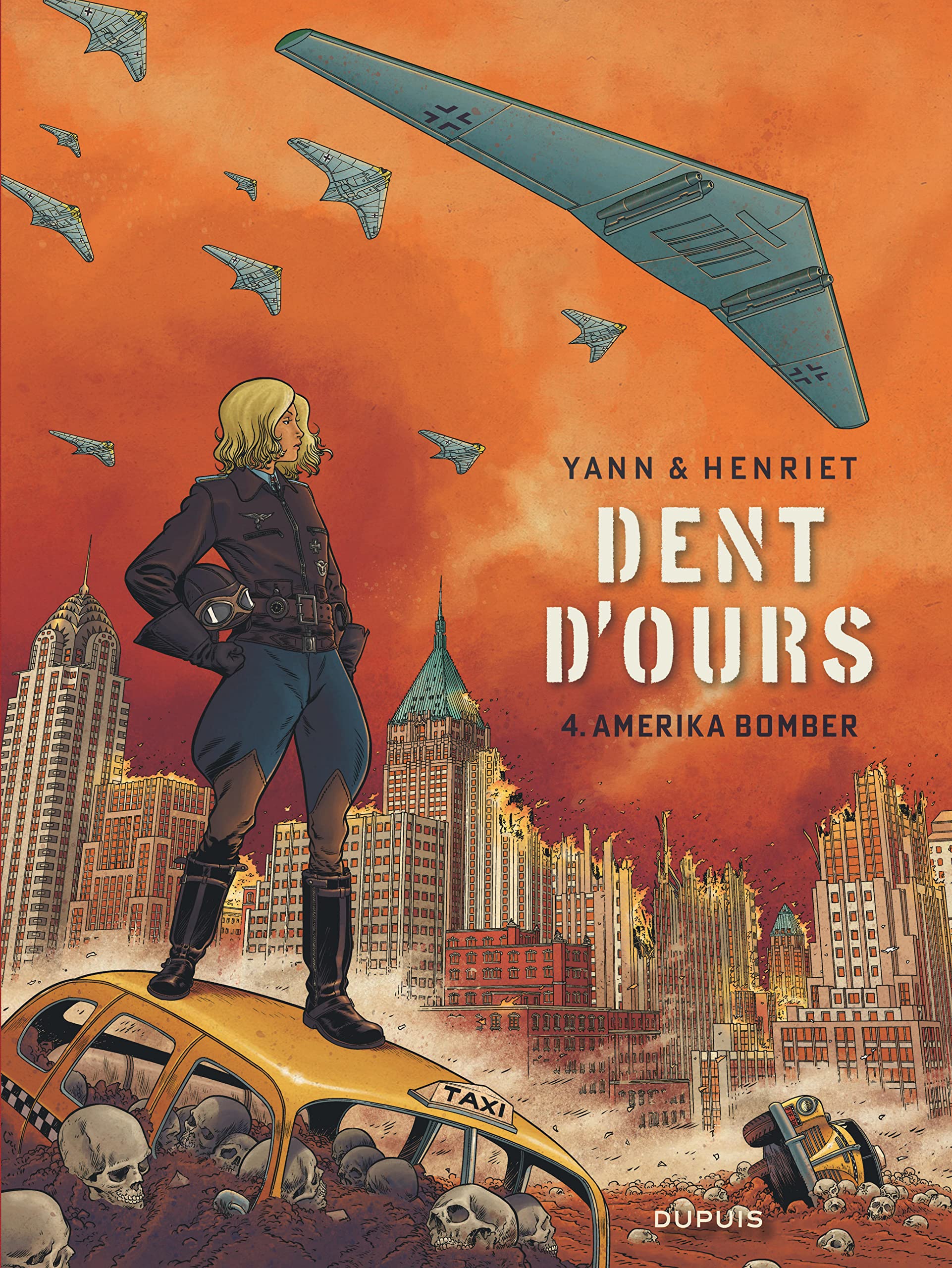 Dent d'ours - Tome 4 - Amerika bomber 9782800166995