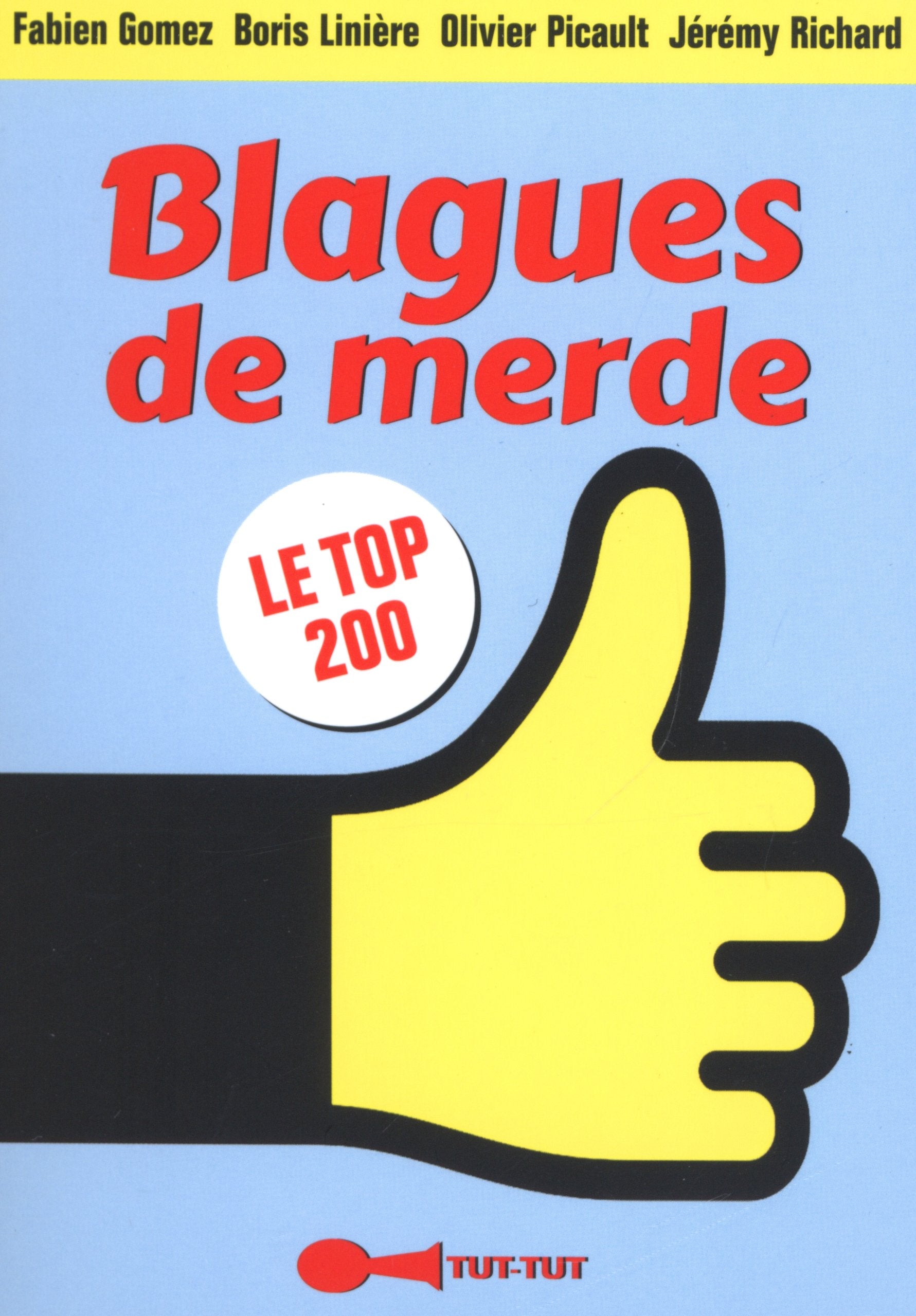 Blagues de merde: Le Top 200 9782367040059
