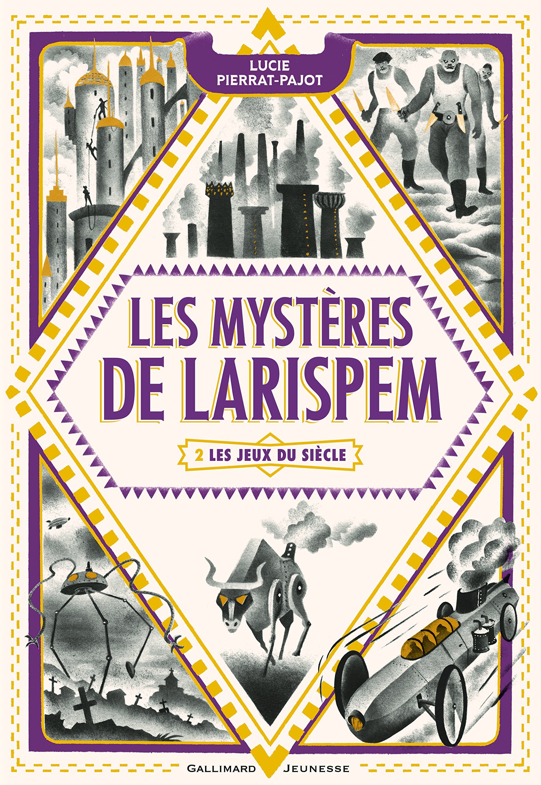 LES MYSTERES DE LARISPEM - 2 LES JEUX DU SIECLE 9782075081498