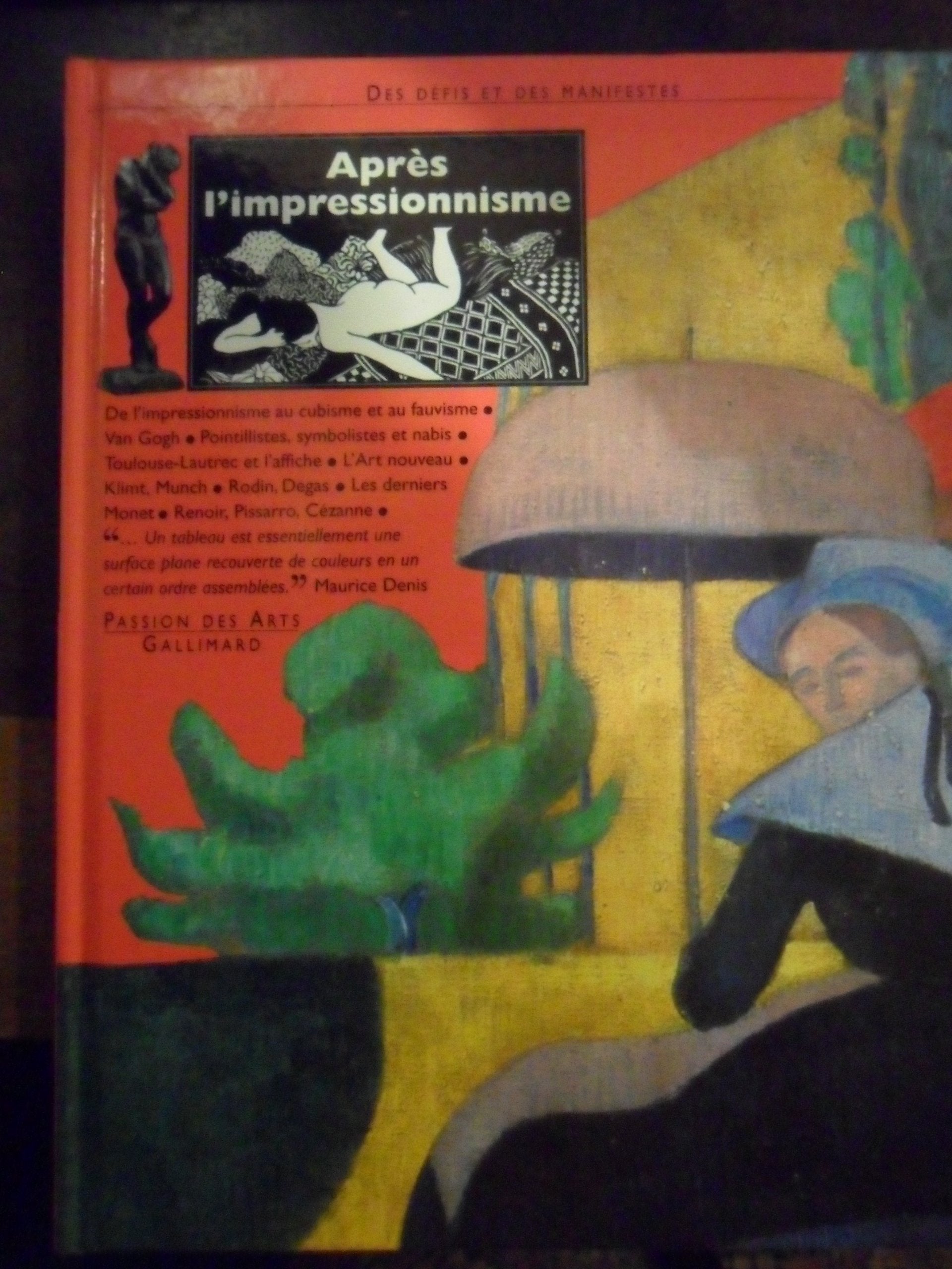 Après l'impressionnisme: Des défis et des manifestes 9782070583454