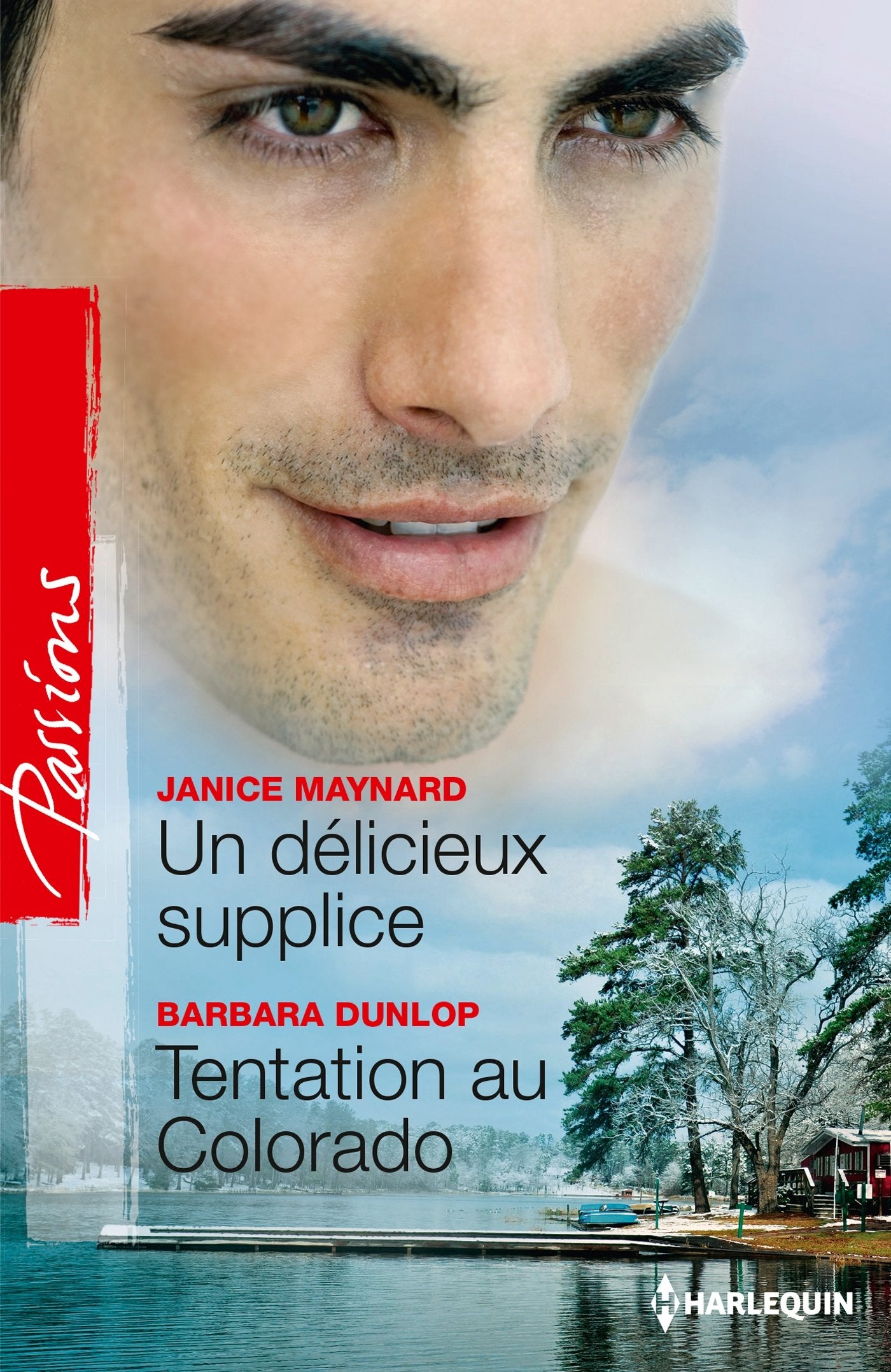 Un délicieux supplice ; Tentation au Colorado 9782280313414