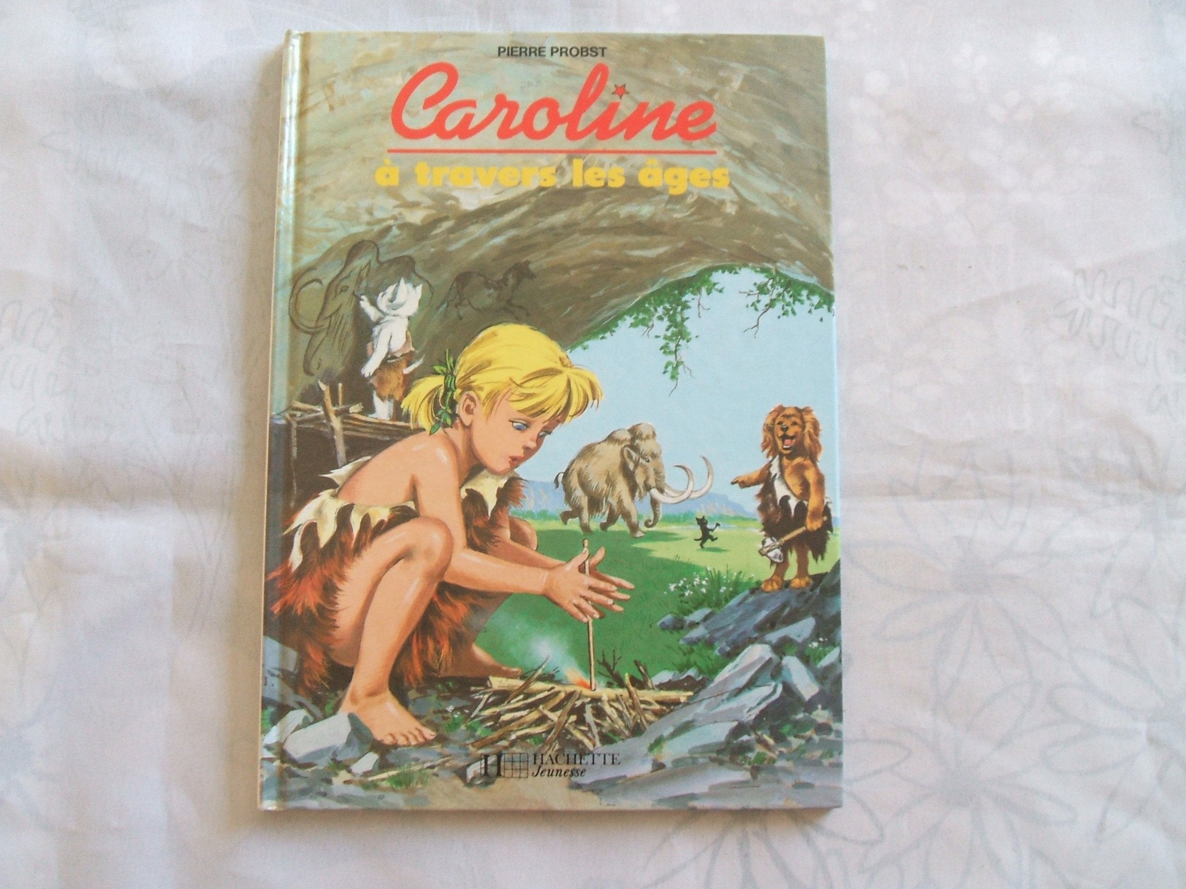 Caroline à travers les âges 9782010104367