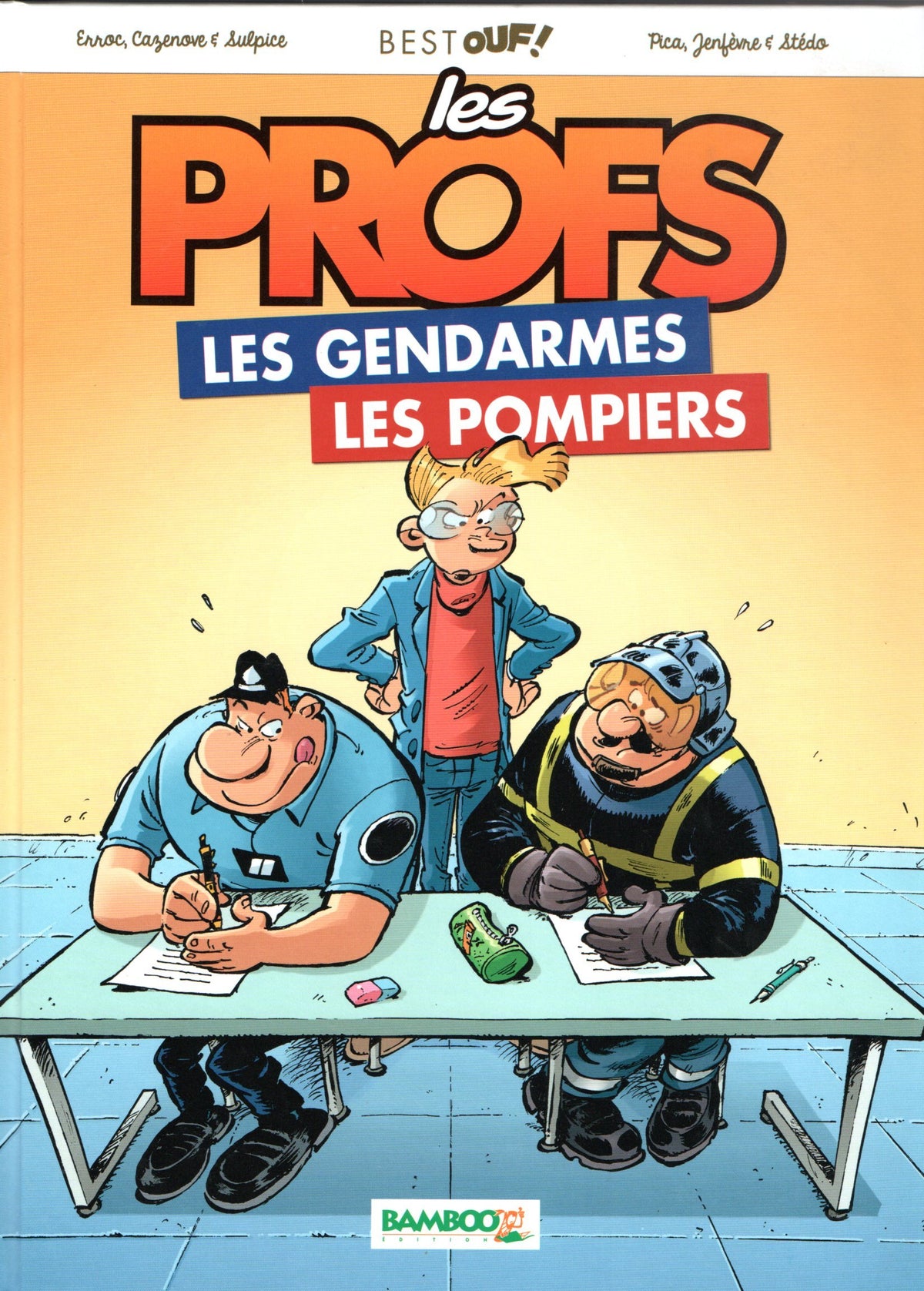 les Profs les Gendarmes les Pompiers 9782818940624