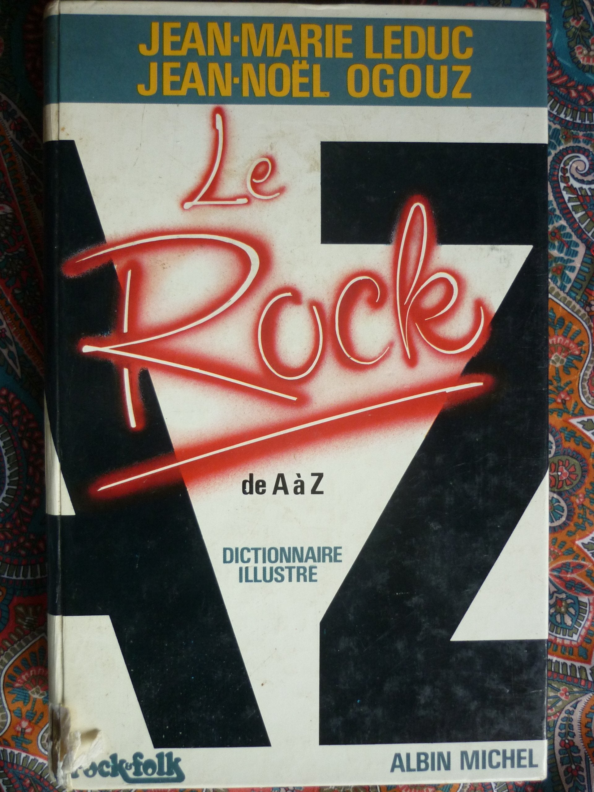 Le Rock de A à Z. Dictionnaire illustré 9782226019257