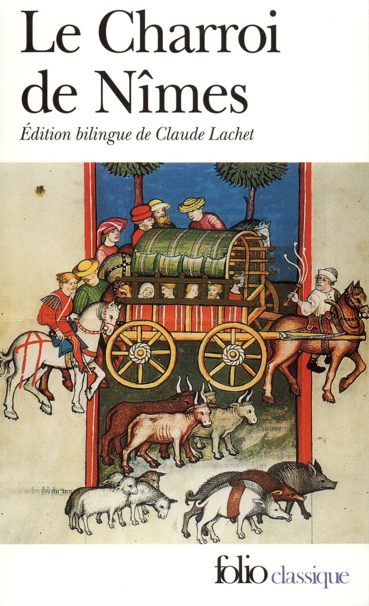 Le Charroi de Nîmes : Chanson de geste du Cycle de Guillaume d'Orange 9782070387694