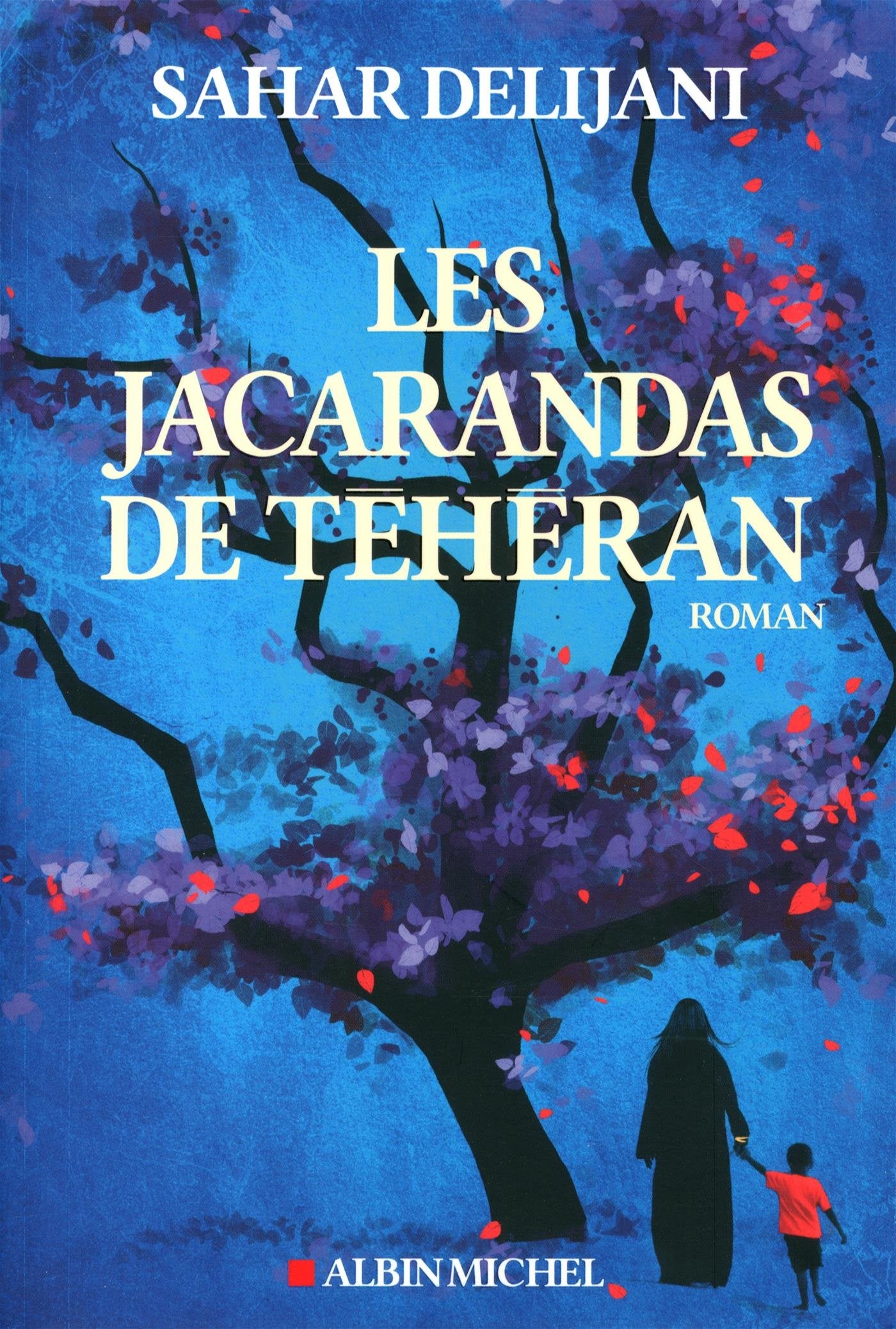 Les Jacarandas de Téhéran 9782226256164