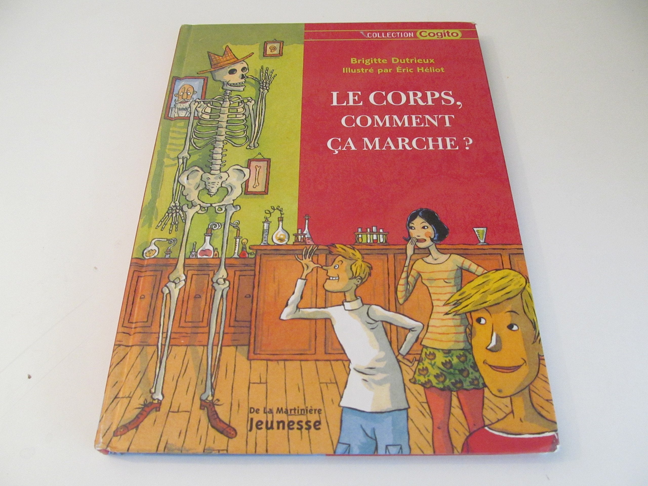 Le Corps, Comment Ca Marche ? 9782732428192