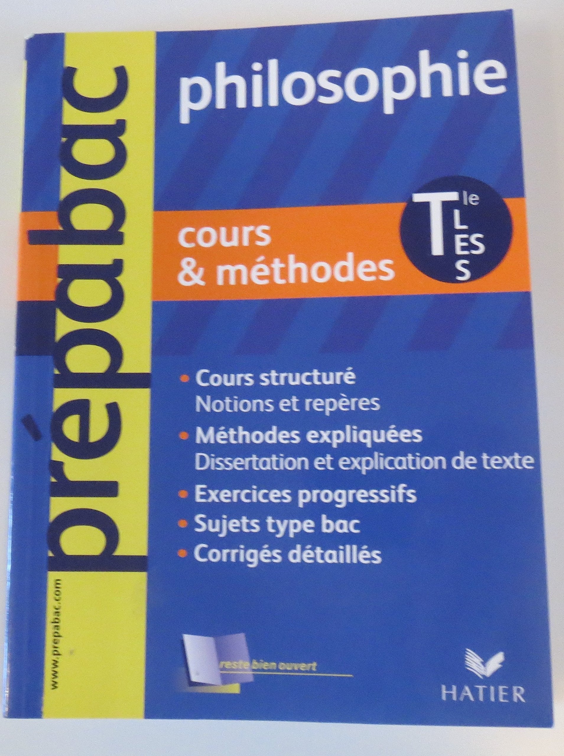 Philosophie Tle L, ES, S: Cours & méthodes 9782218751592