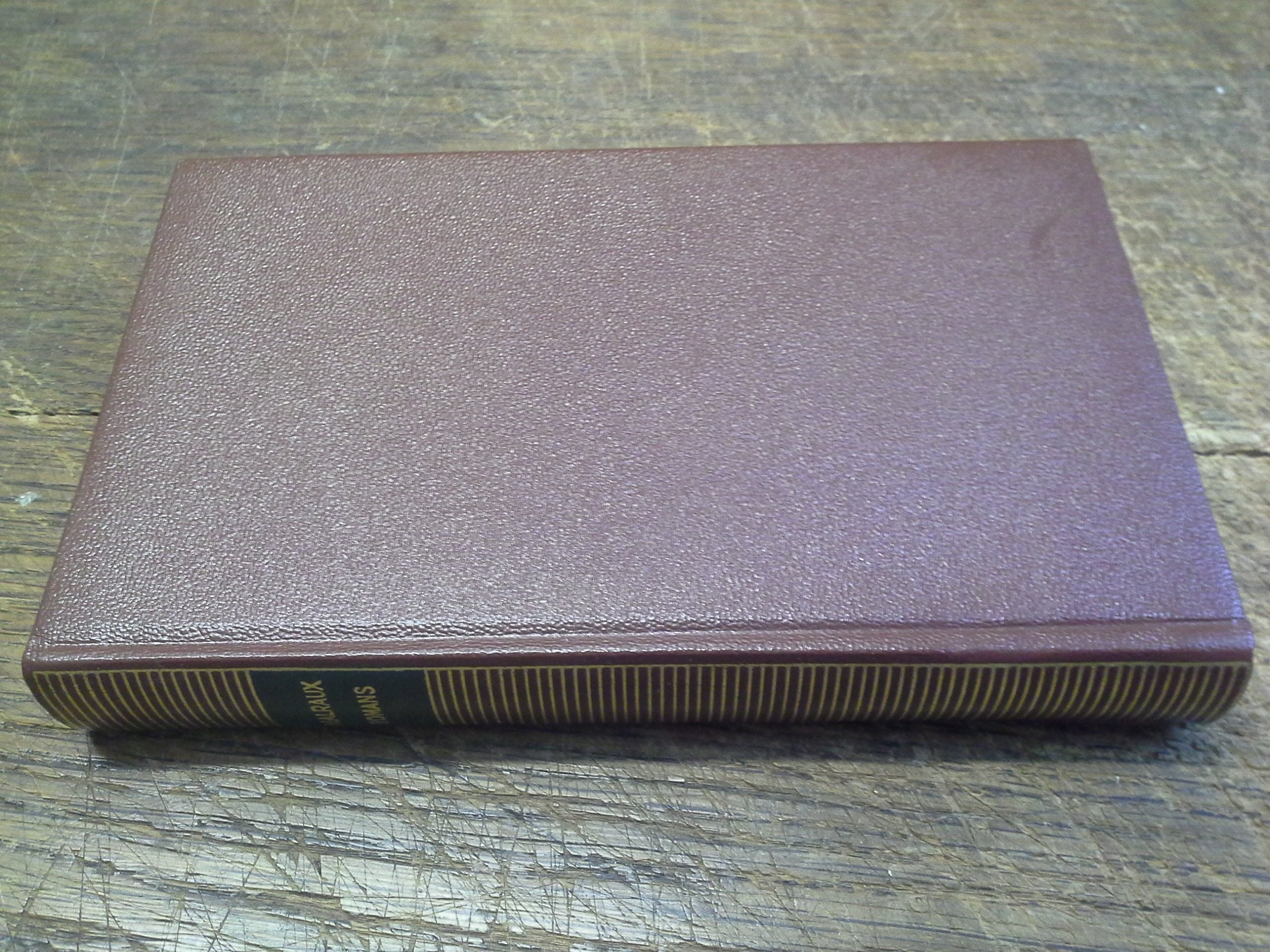 André Malraux - Romans - Les conquérants - La condition humaine - L'espoir Bibliothèque de La Pléiade - nrf - 1969