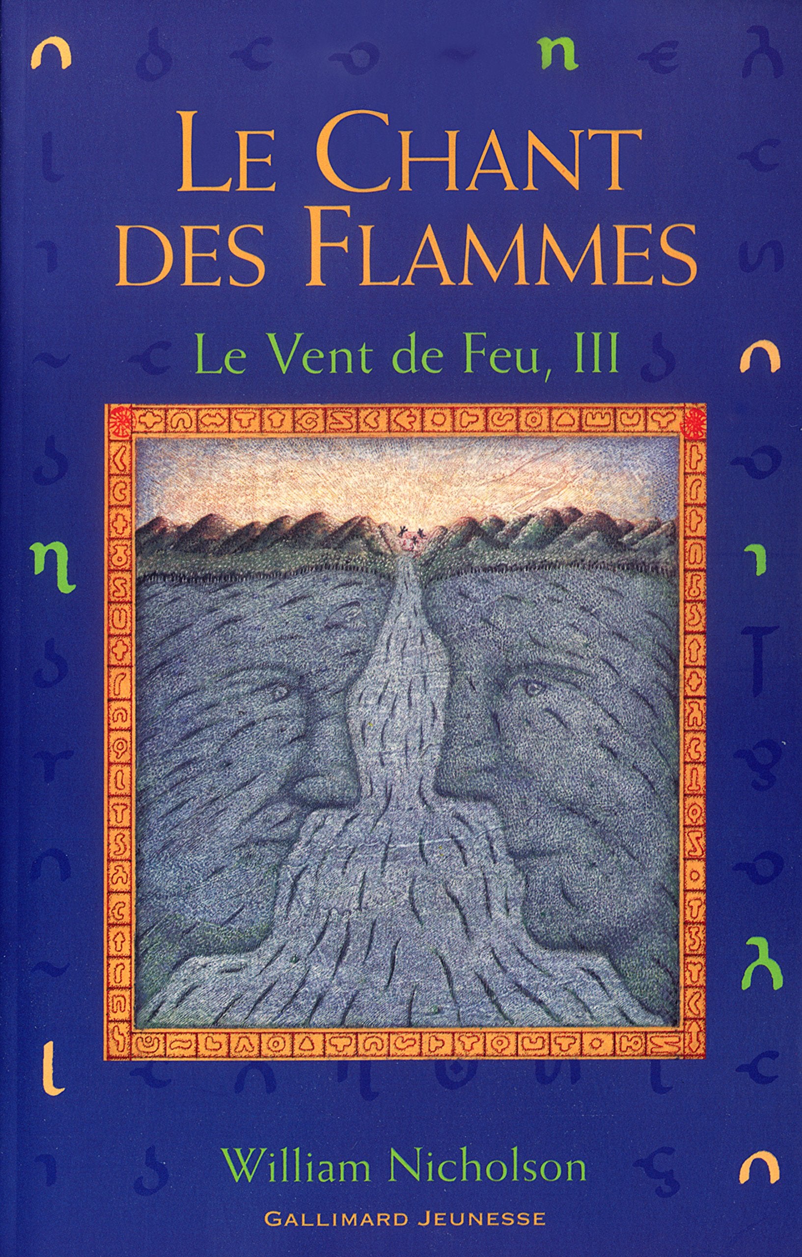 Le Vent de feu, tome 3 : Le Chant des flammes 9782070543632