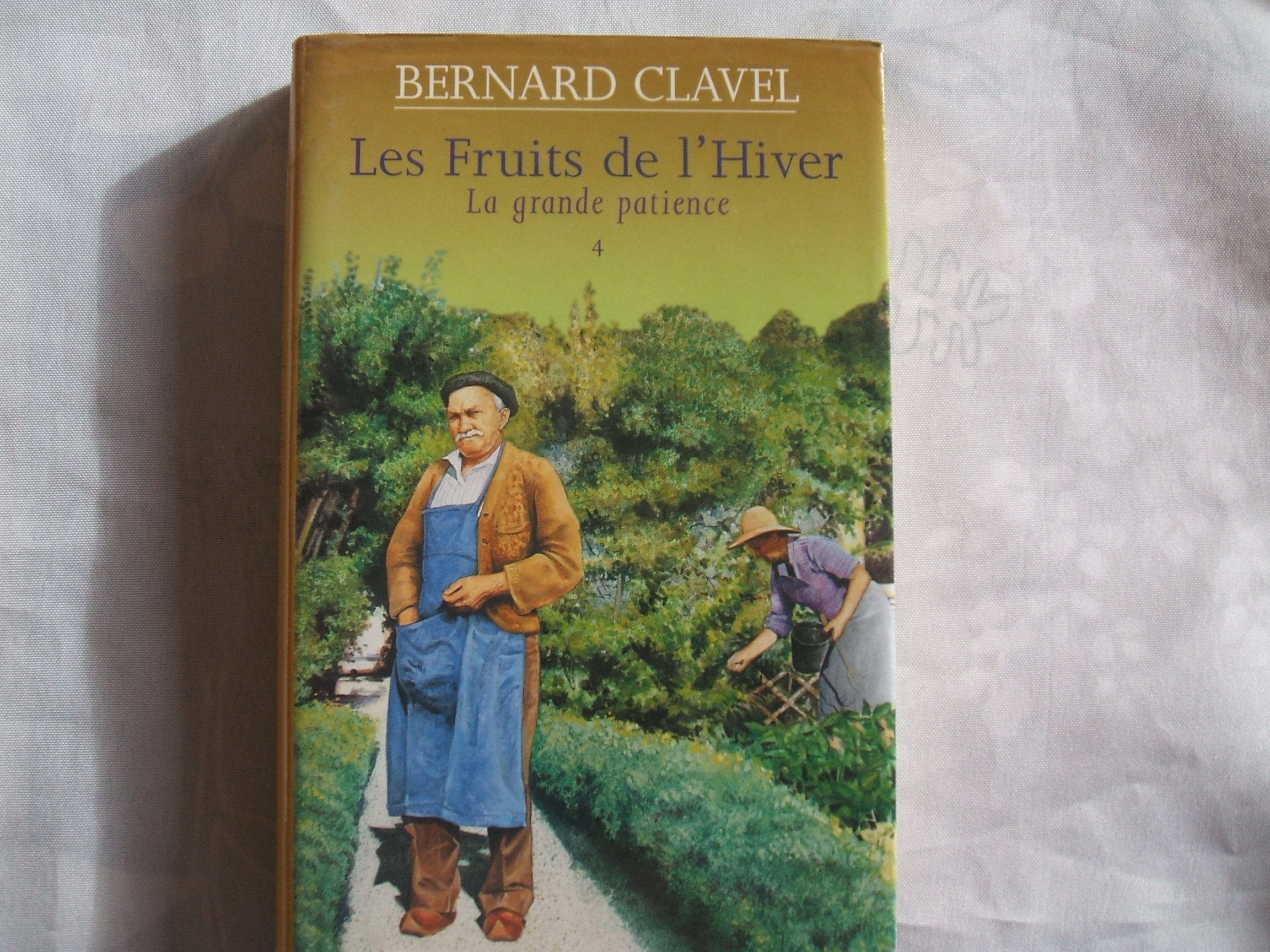 Les fruits de l'hiver (La grande patience.) 9782724296440