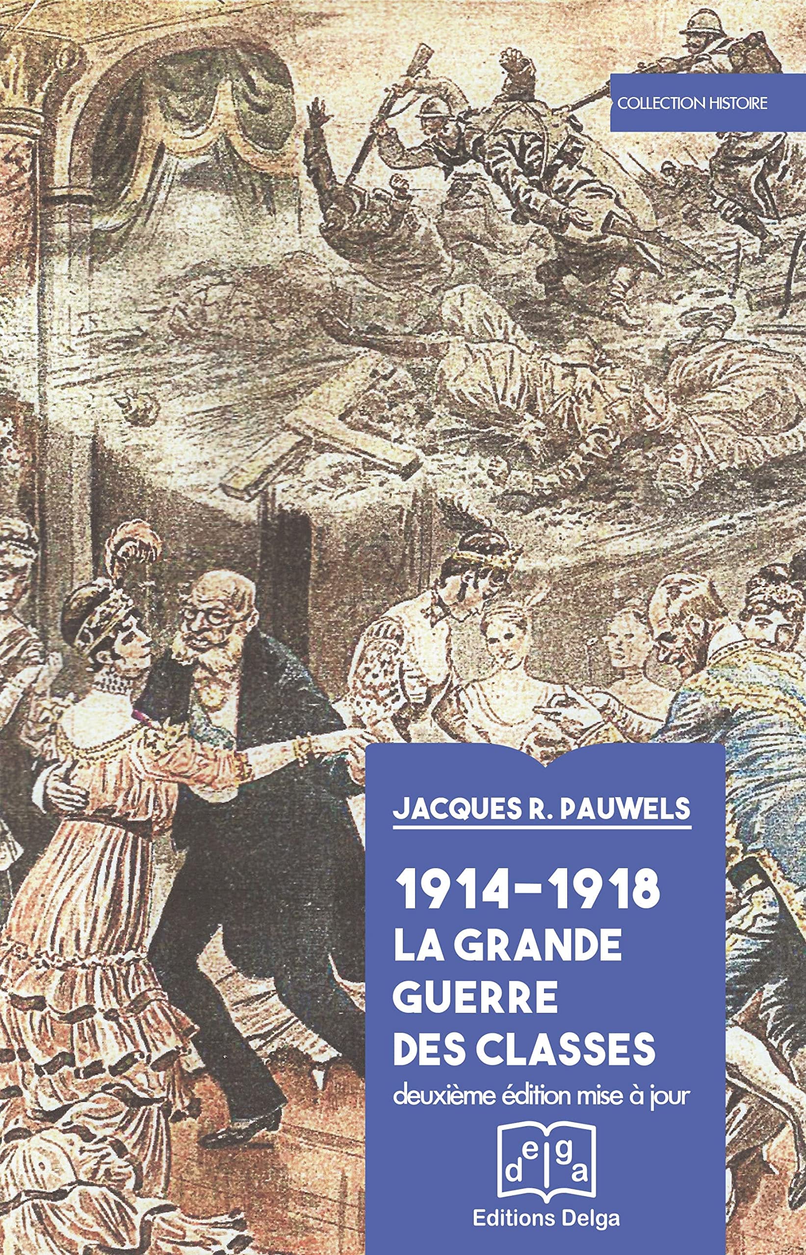 1914-1918 La Grande Guerre des classes 9782915854992