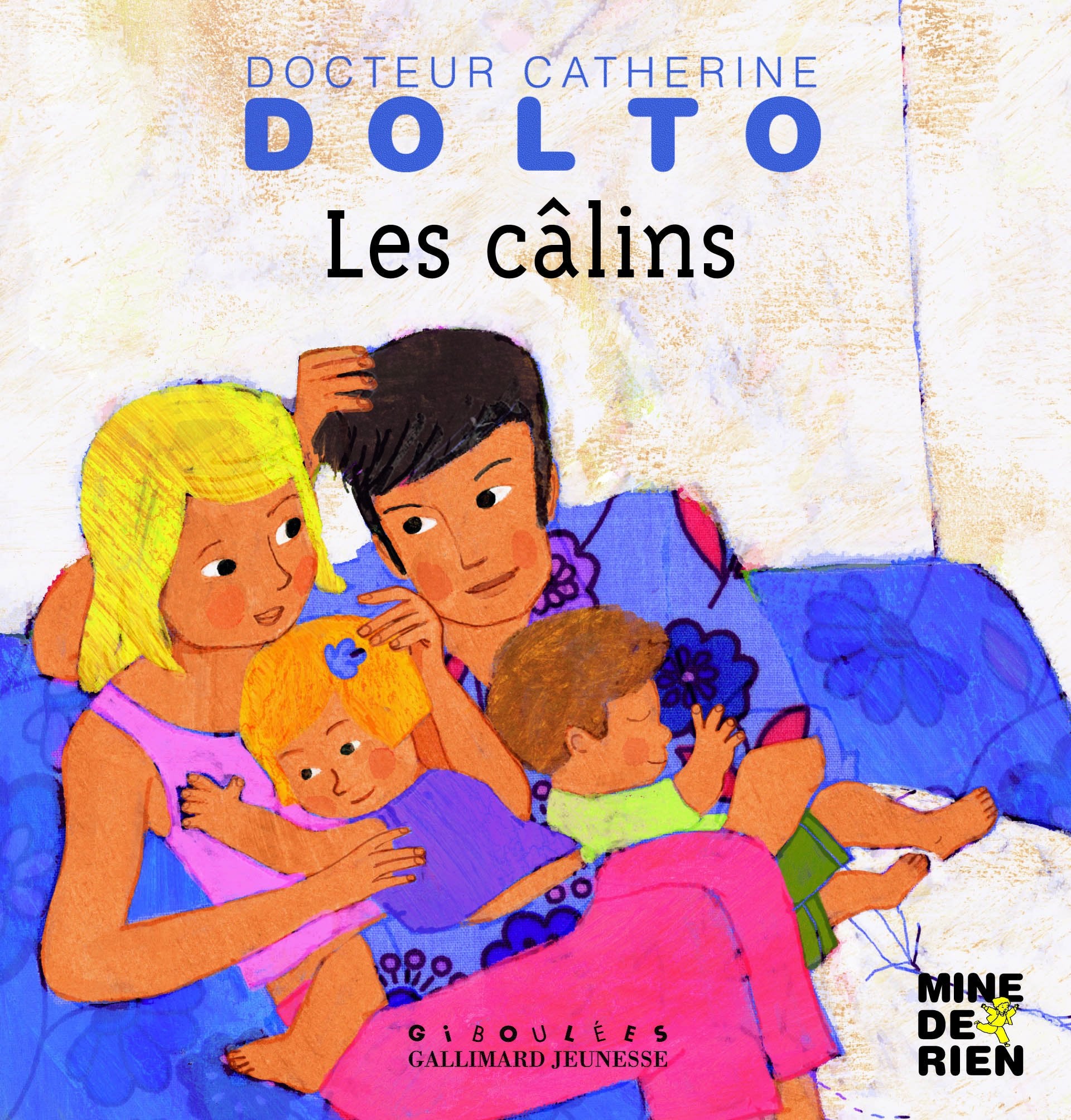 Les câlins - Docteur Catherine Dolto - de 2 à 7 ans 9782070576715