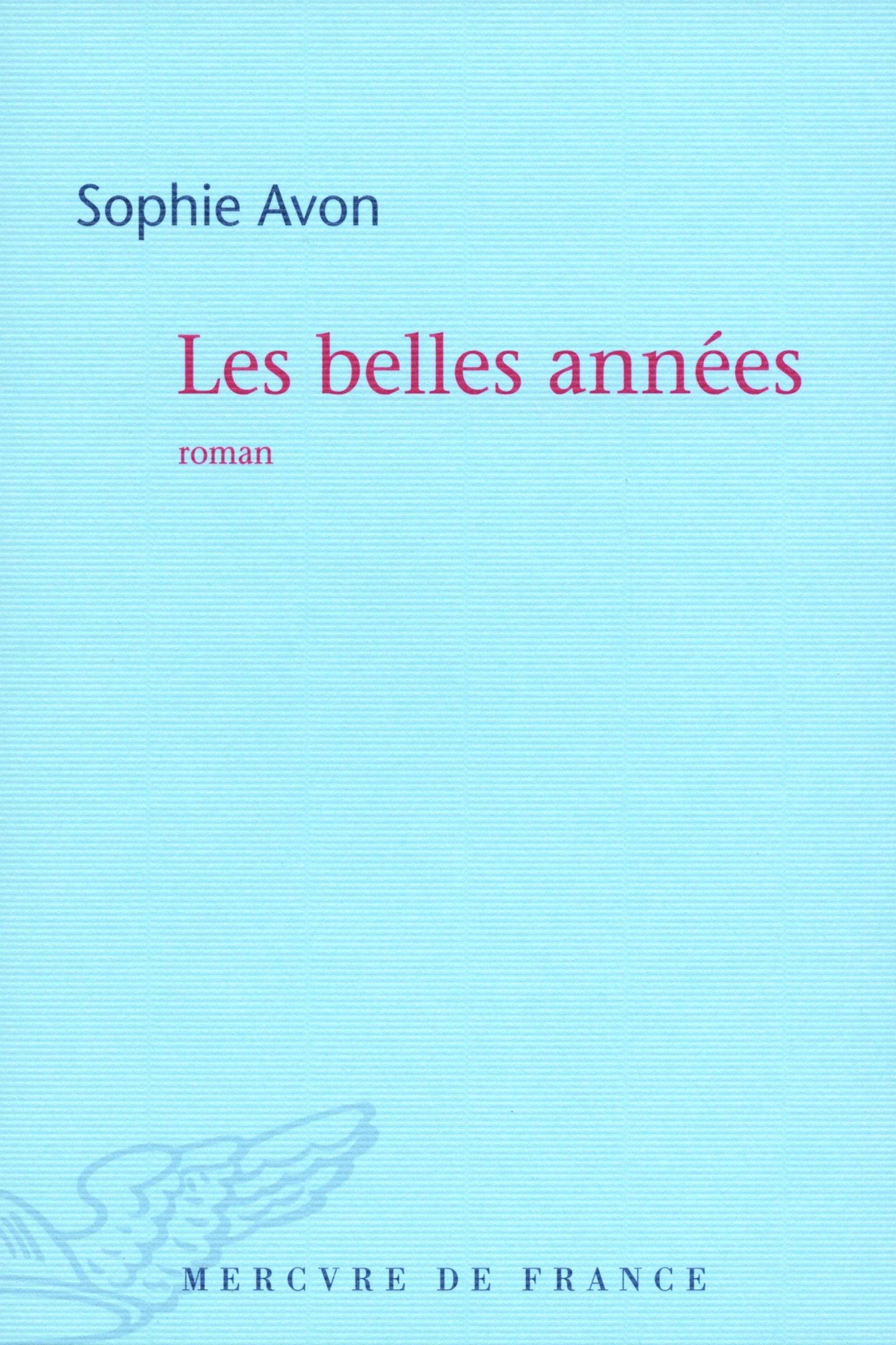 Les belles années 9782715230965