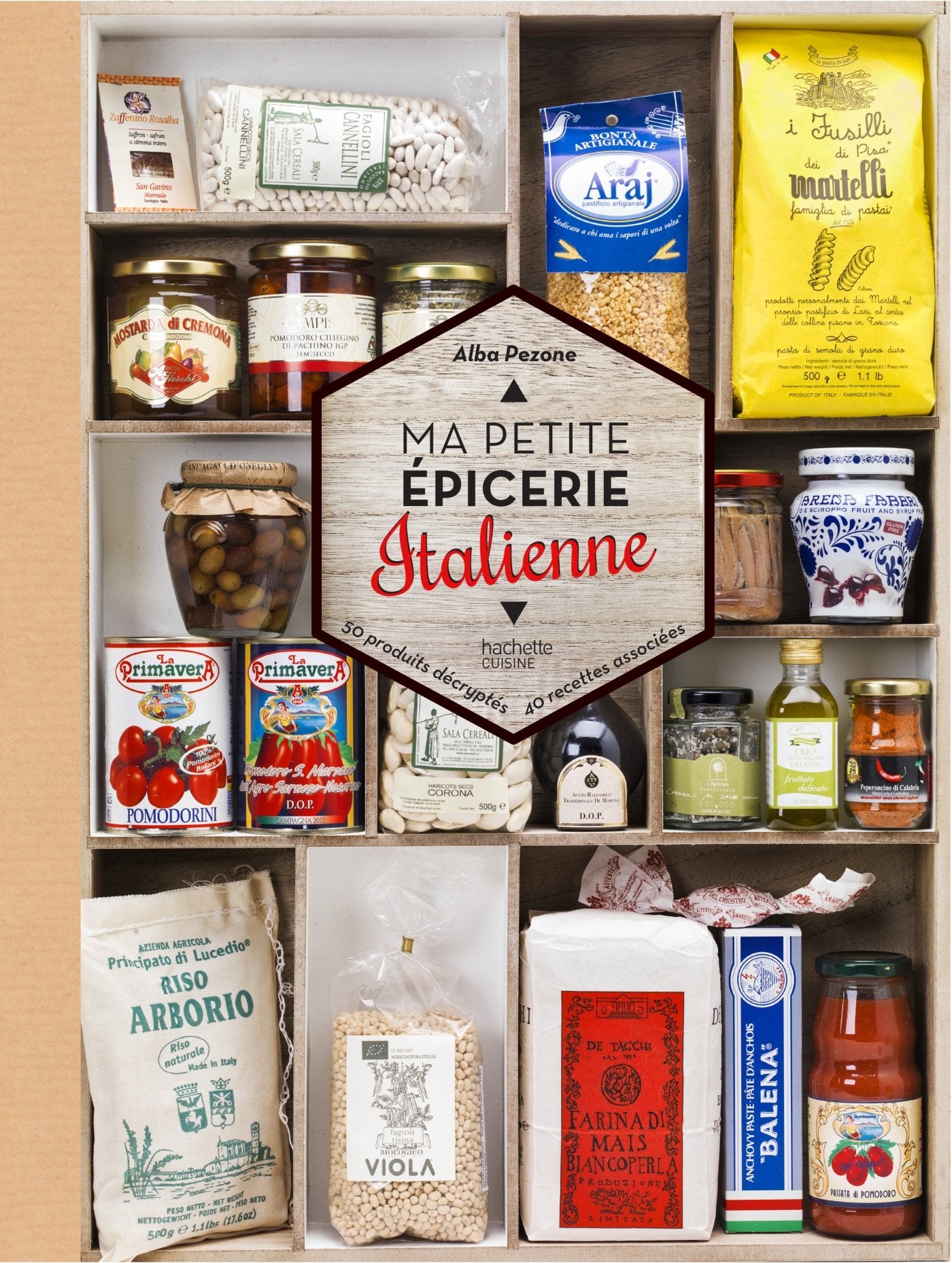 Ma petite épicerie italienne: 50 produits décryptés, 40 recettes associées 9782013963633