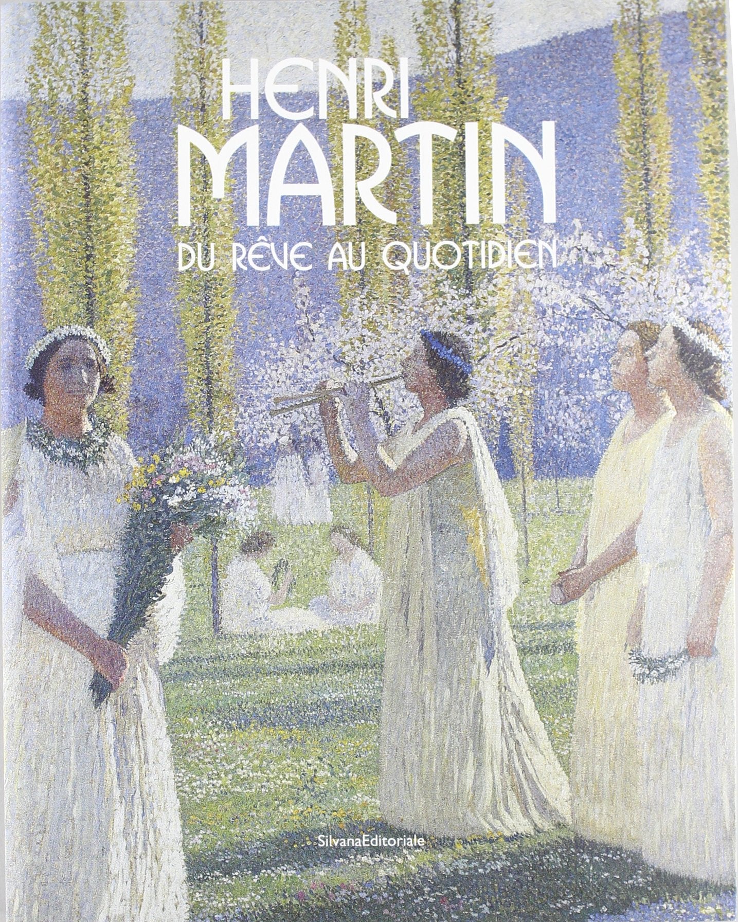 Henri Martin (1860-1943) : Du rêve au quotidien - Peintures conservées dans les collections publiques françaises 9788836611416