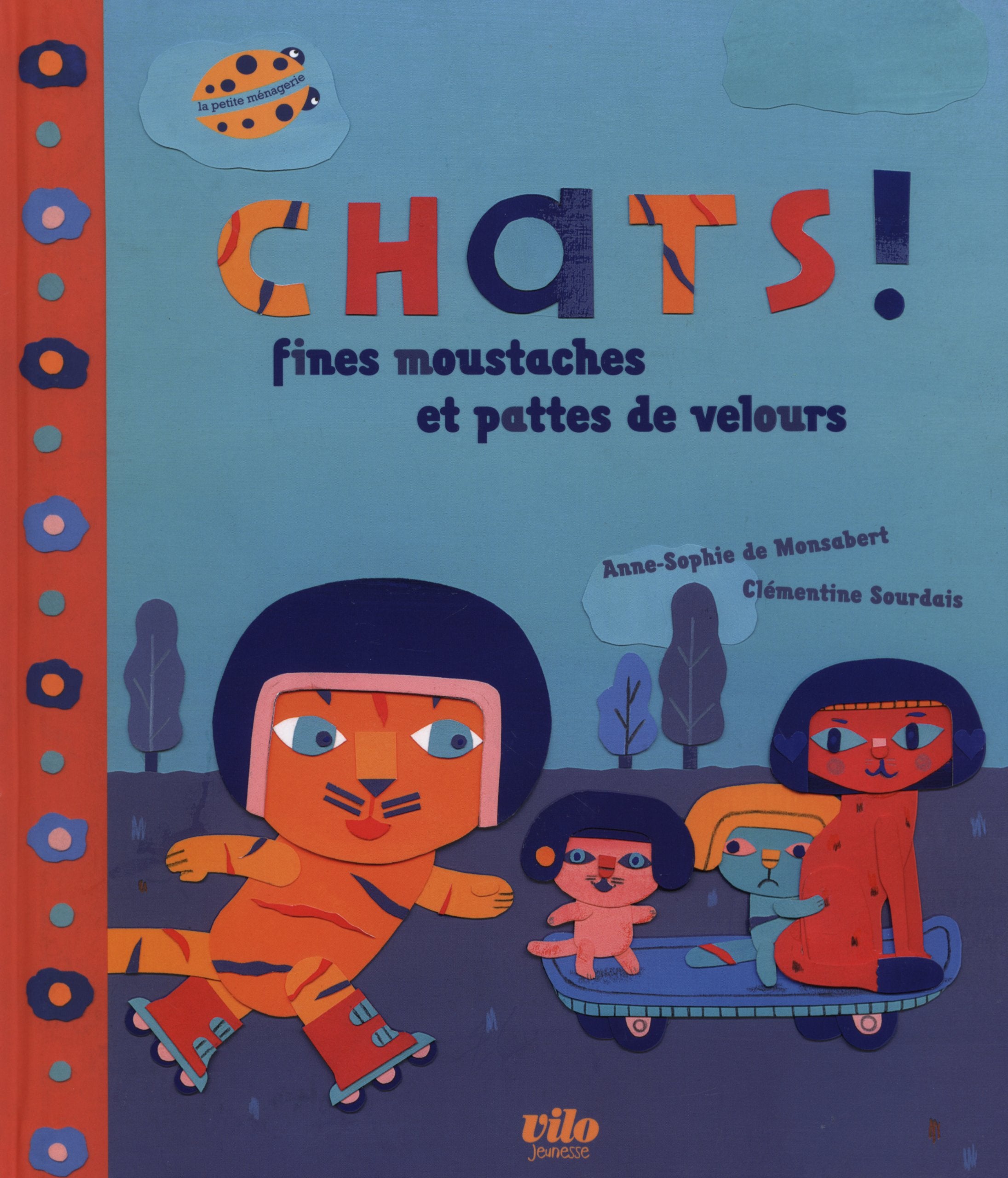 Chats ! Fines moustaches et pattes de velours 9782719108550