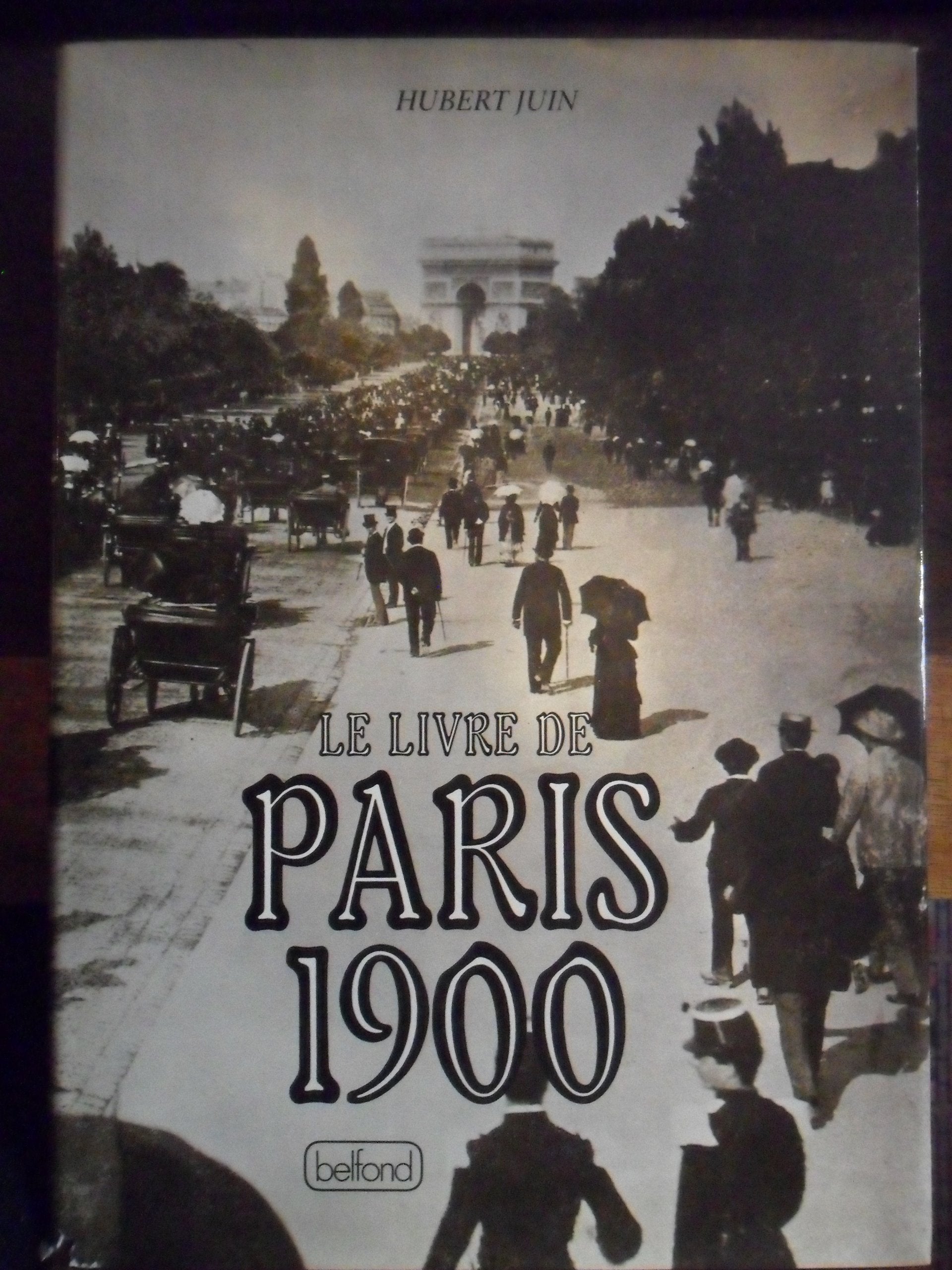 Le Livre de Paris 1900 +mille neuf cent 9782714411167