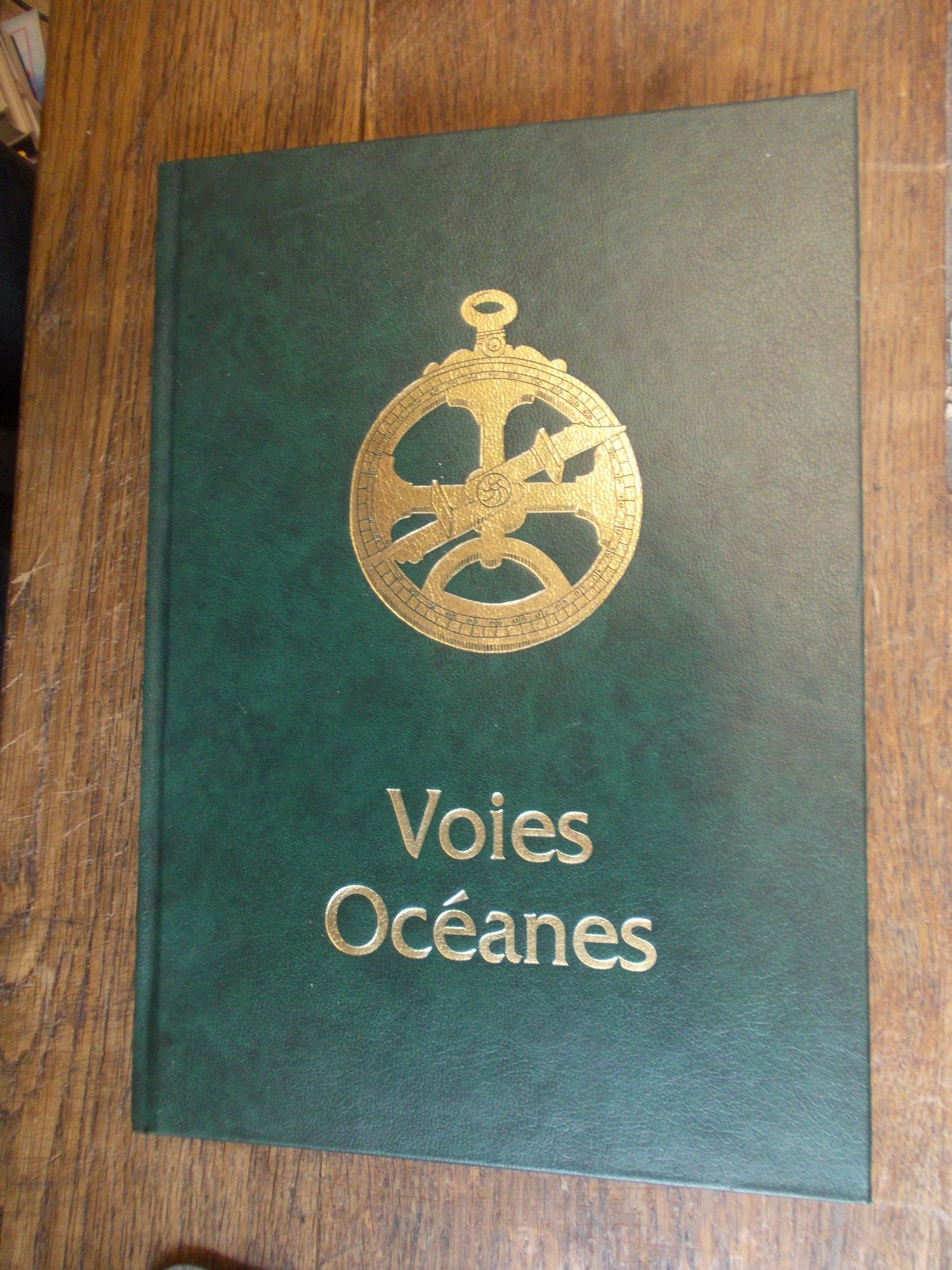 VOIES OCEANES DE L'ANCIEN AUX NOUVEAUX MONDES.