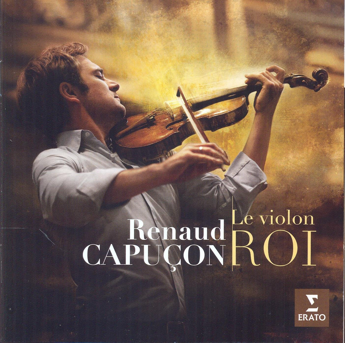 Renaud Capucon : Le Violon Roi 0825646313600