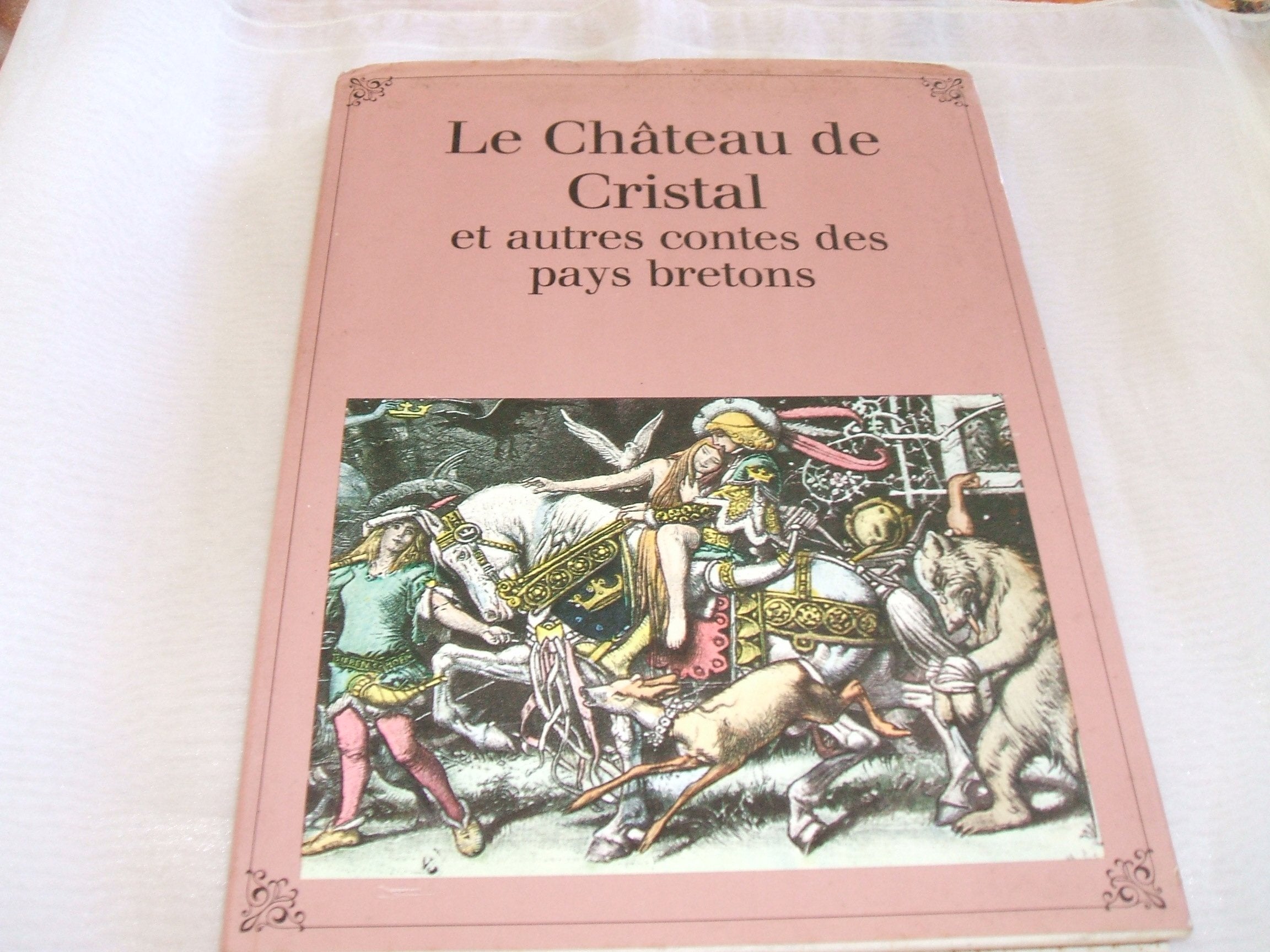 Le chateau de cristal et autres contes des pays bretons