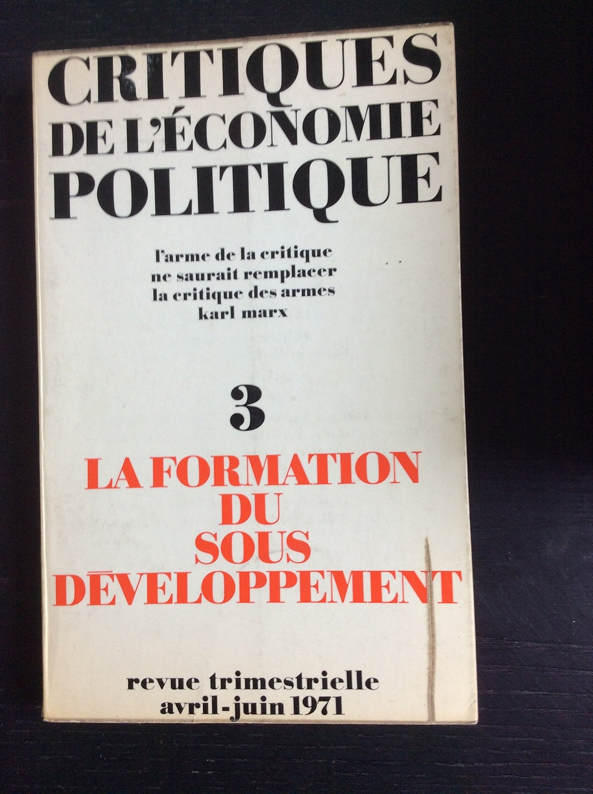 N° 3, avril-juin 1971 : la formation du sous-développement