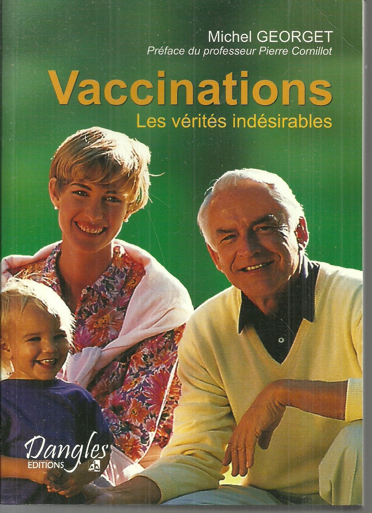 Vaccinations: Les vérités indésirables 9782703305071