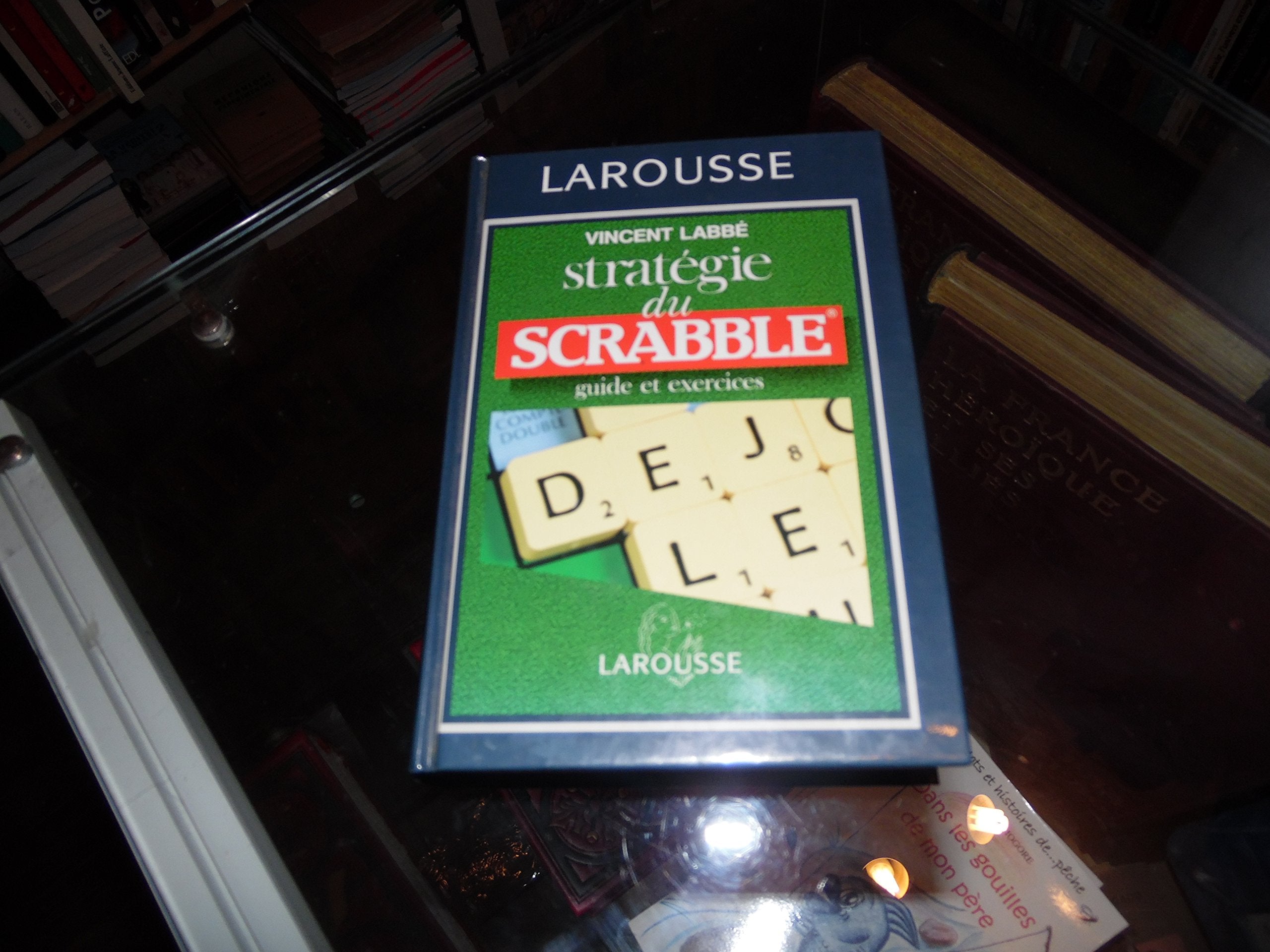 Stratégie du Scrabble: Conforme à "L'officiel du Scrabble" 9782033403157