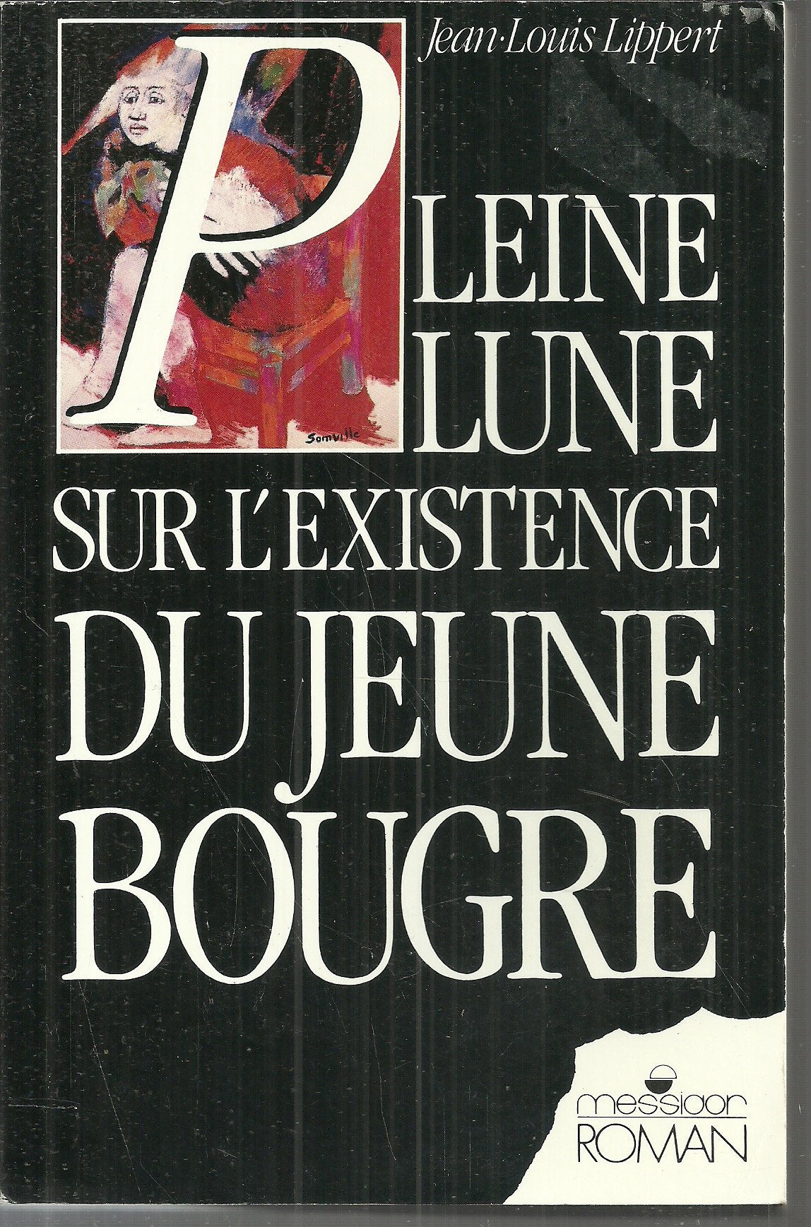 Pleine lune sur l'existence du jeune bougre 9782209064175