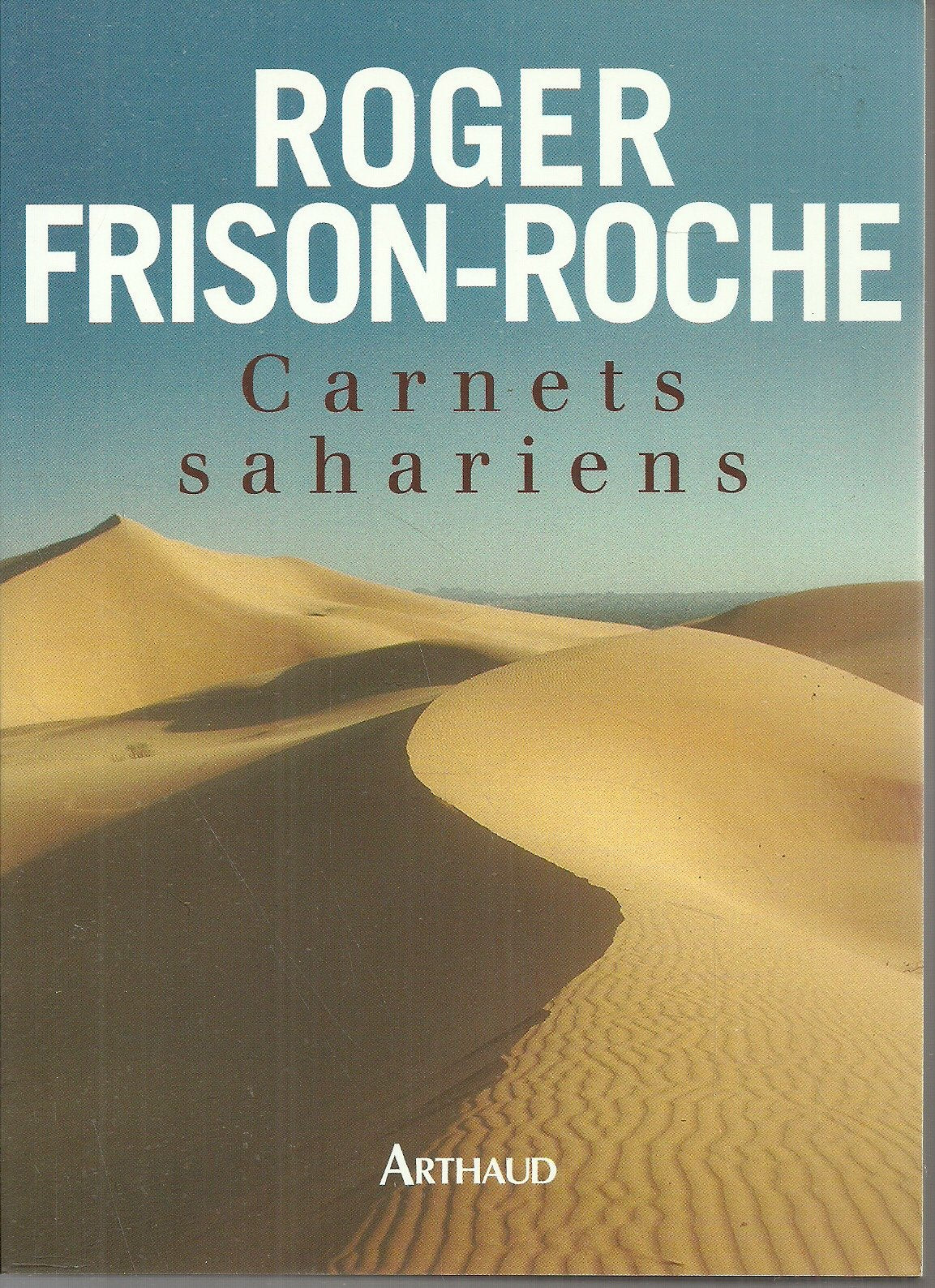 Carnets sahariens : L'Appel du Hoggar et autres méharées 9782700313352