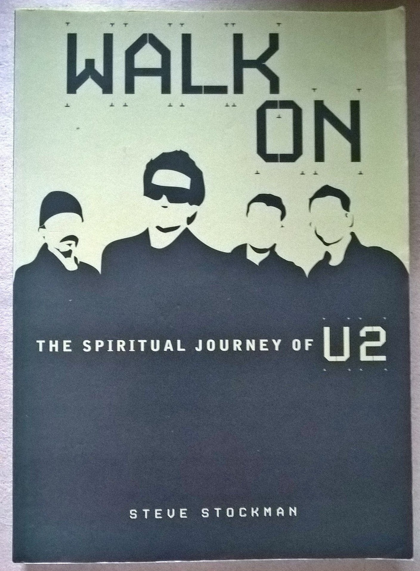 Walk on: The Spiritual Journey of "U2" 9780884197935