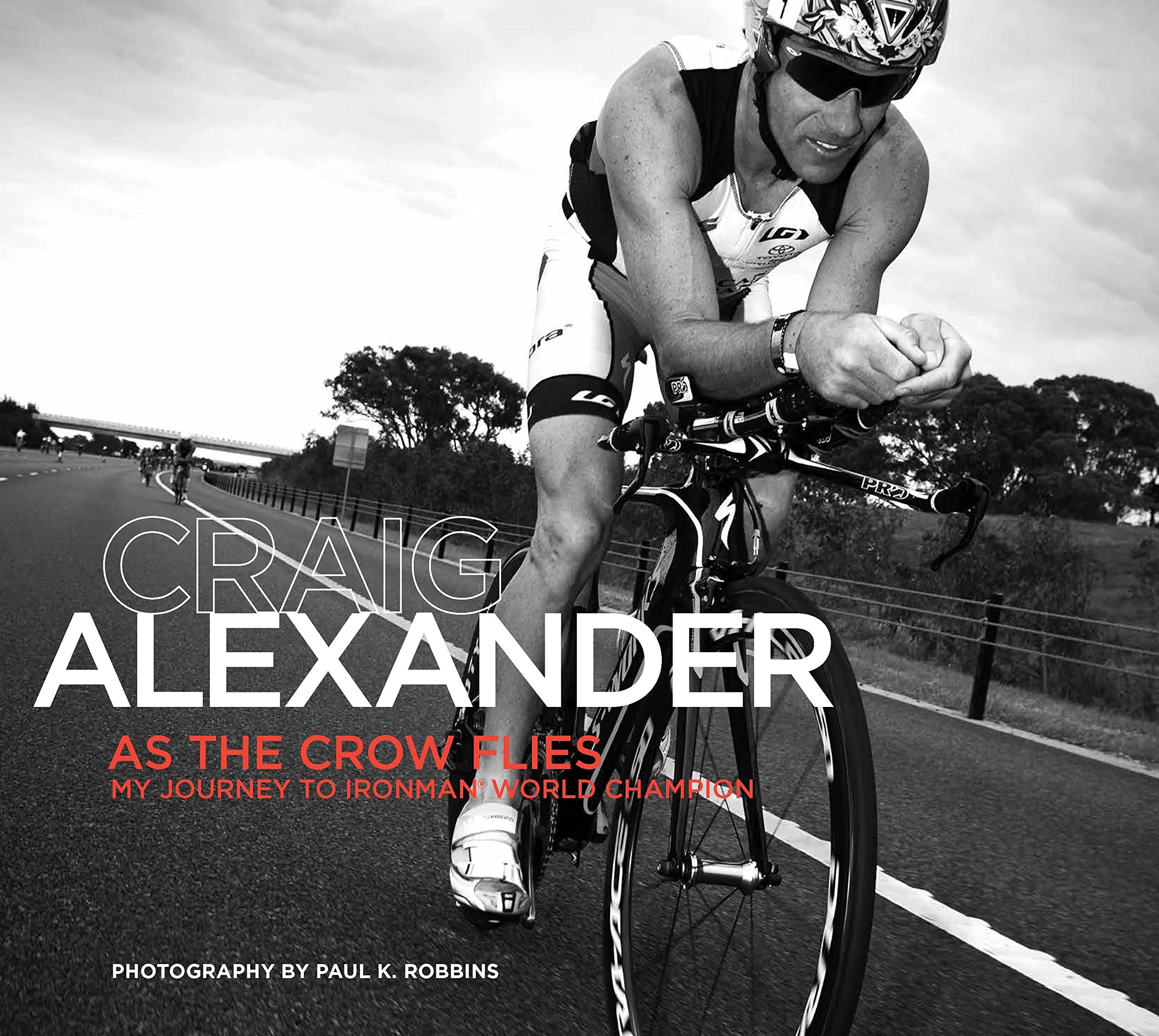 As the Crow Flies: My Journey to Ironman World Champion 9781408189863