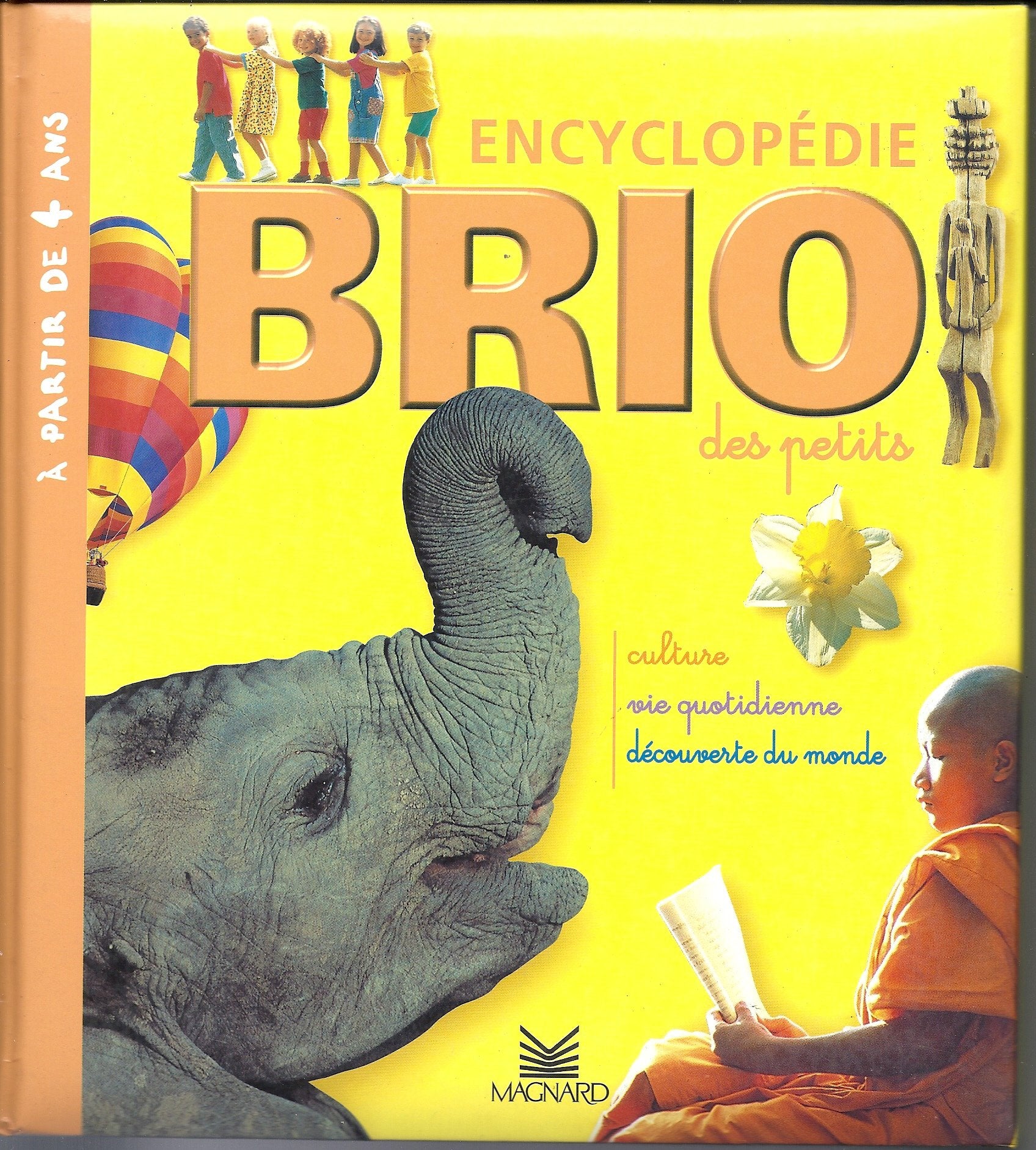 Brio : Encyclopédie des petits : Culture - Vie quotidienne - Découverte du monde 9782210741416