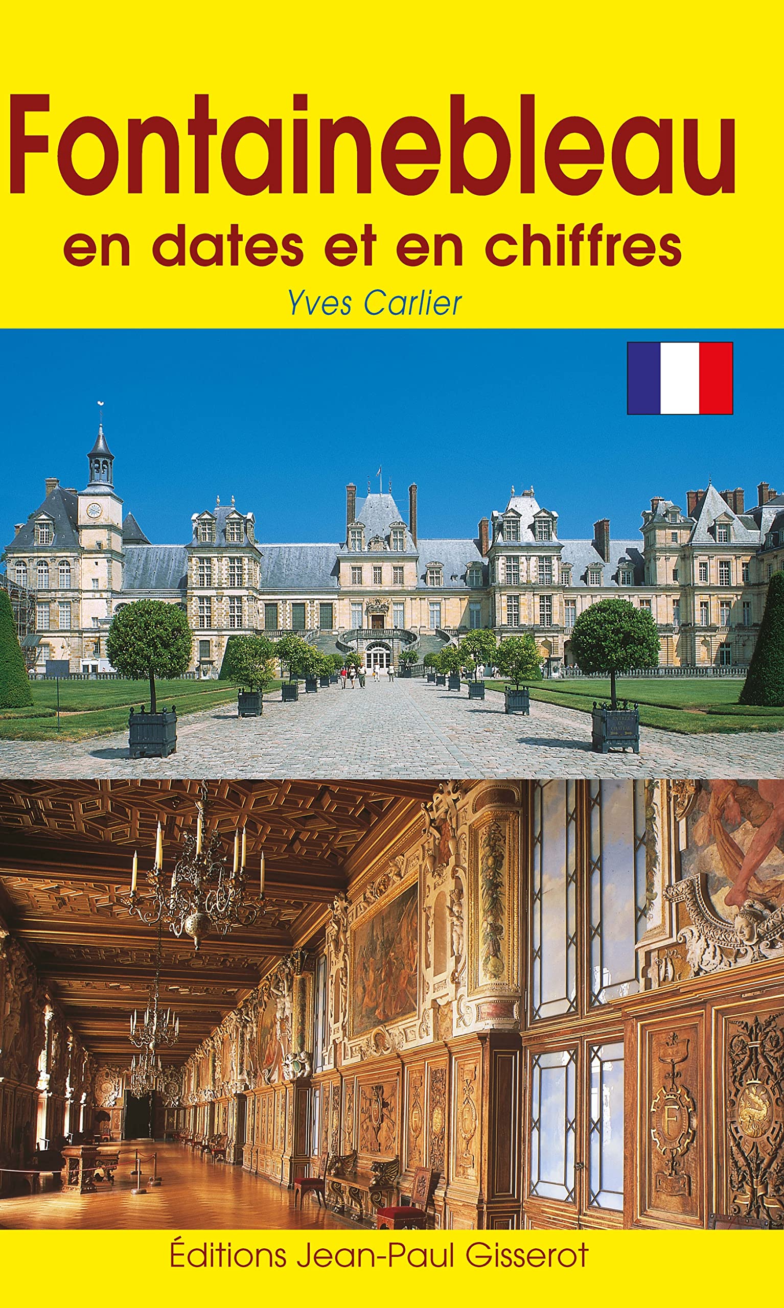 Fontainebleau en Dates et en Chiffres 9782877477888