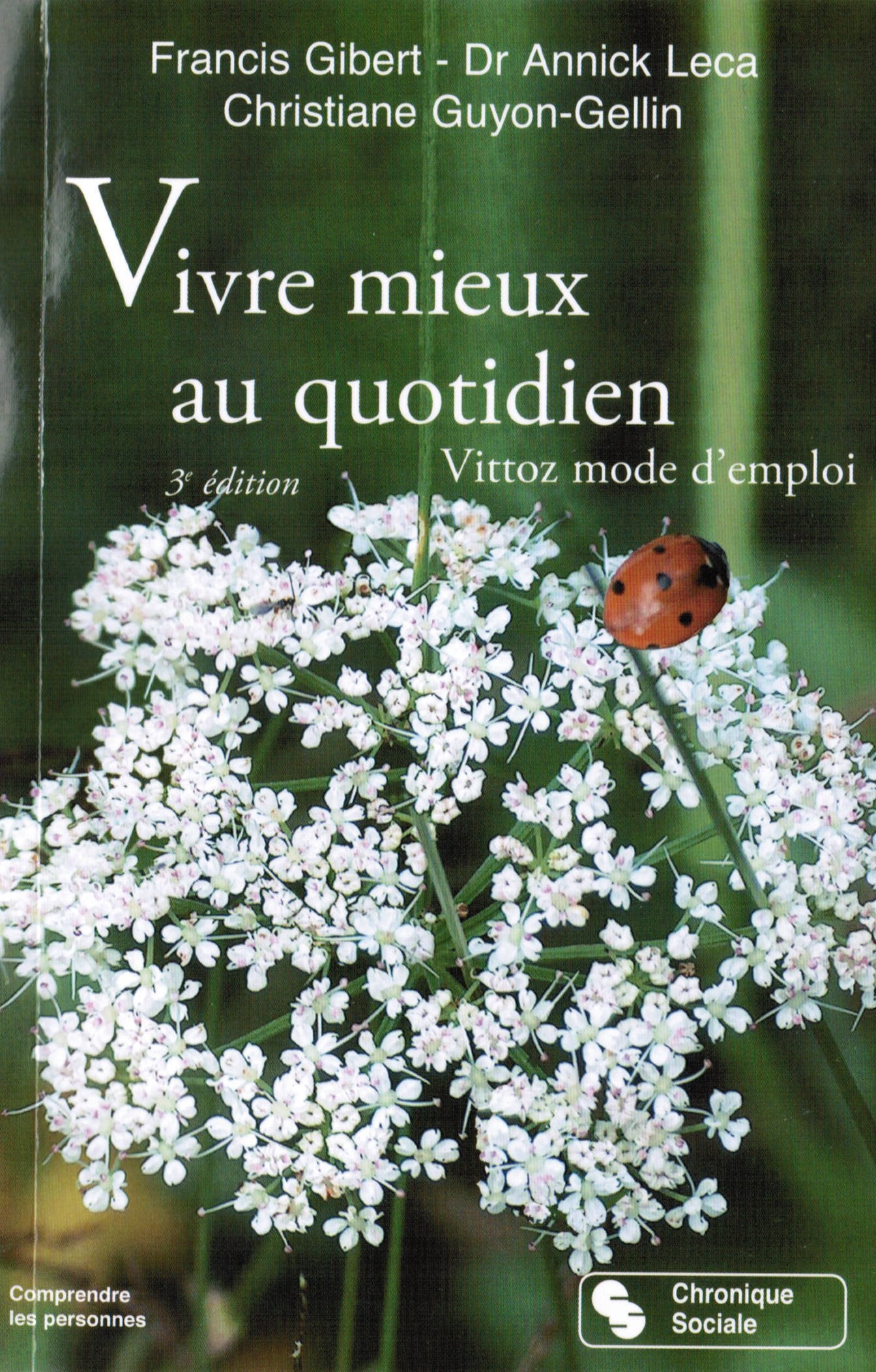 VIVRE MIEUX AU QUOTIDIEN - EXERCICES DE LA METHODES VITTOZ 9782850086465