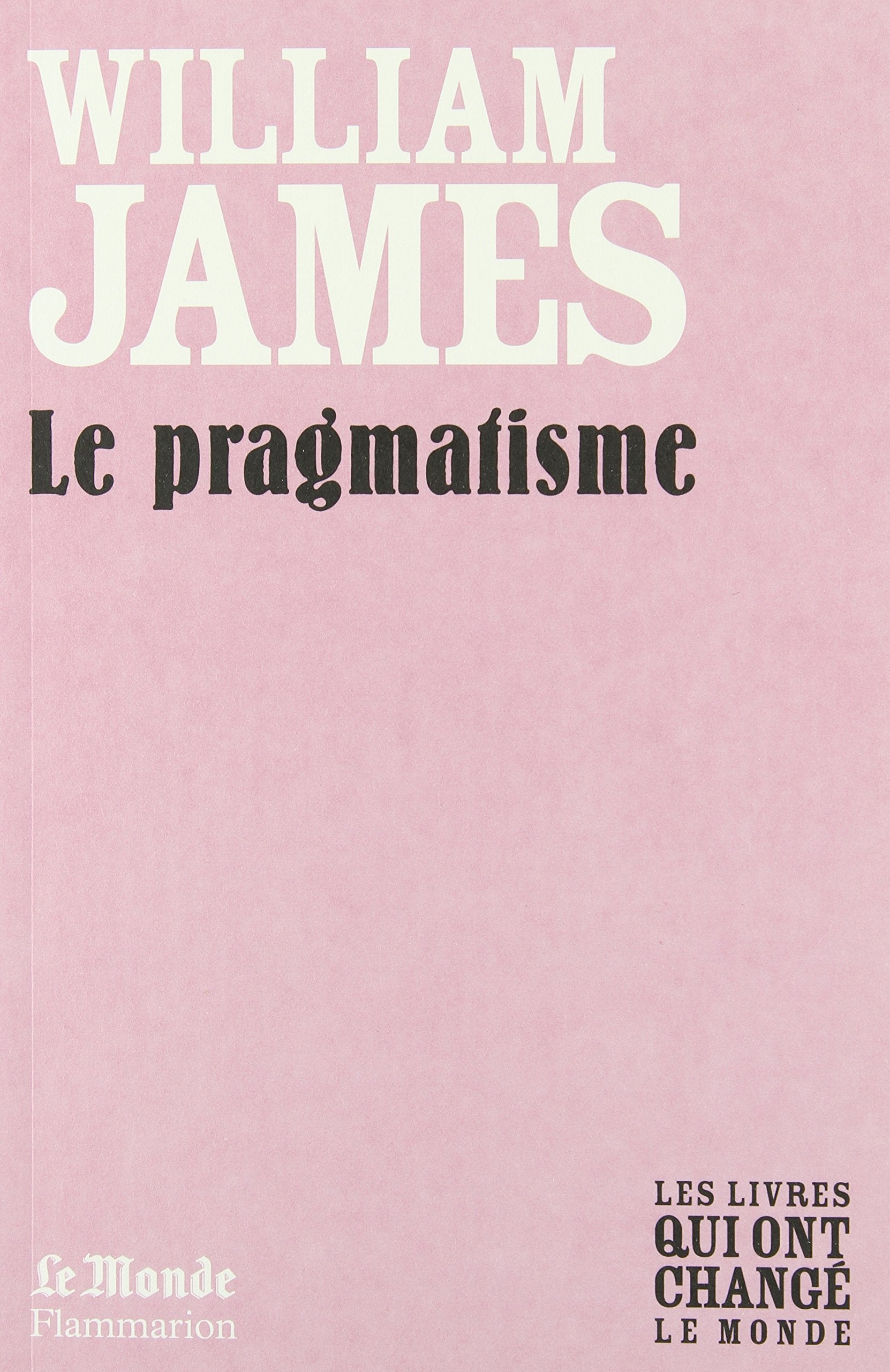 LE PRAGMATISME (MONDE) 9782081243415