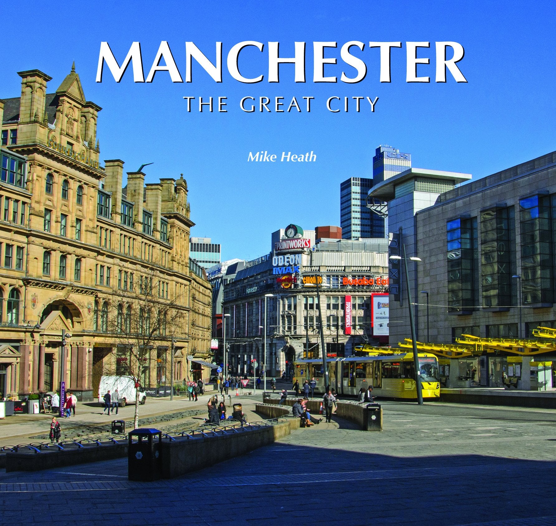 Manchester the Great City 9780857042941