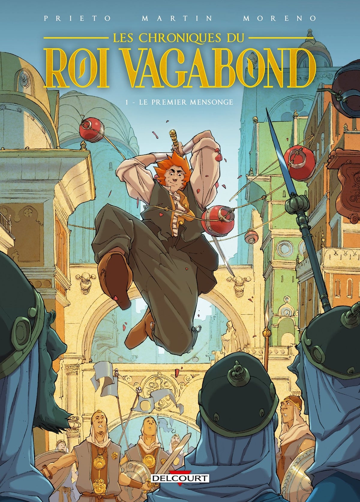 Les Chroniques du roi vagabond T01: Le Premier Mensonge 9782756052977