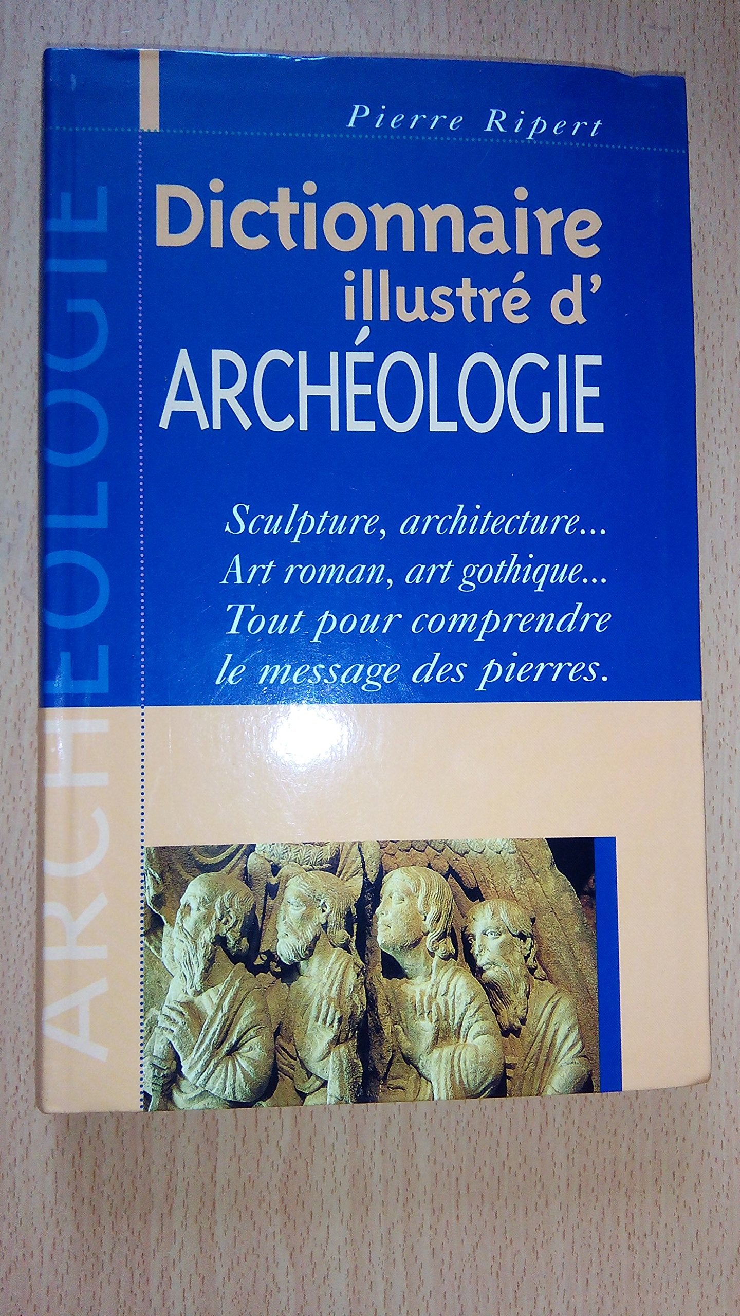 Dictionnaire Illustre d'Archéologie 9782738215277