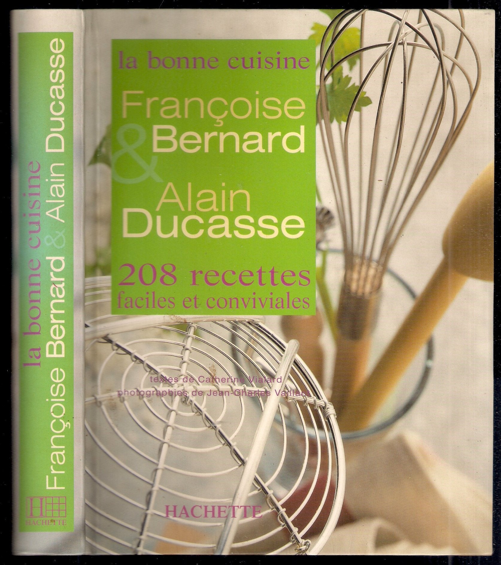 La bonne cuisine.: 208 recettes faciles et conviviales 9782501037136