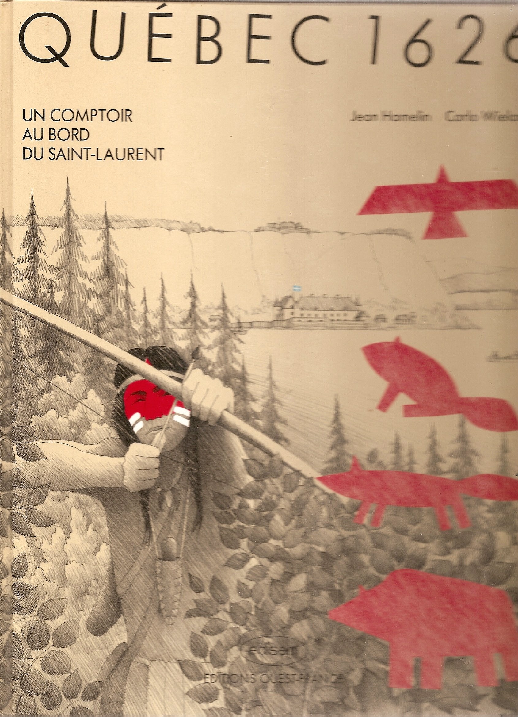 Quebec 1626 : un comptoir au bord du saint-laurent 9782737302565