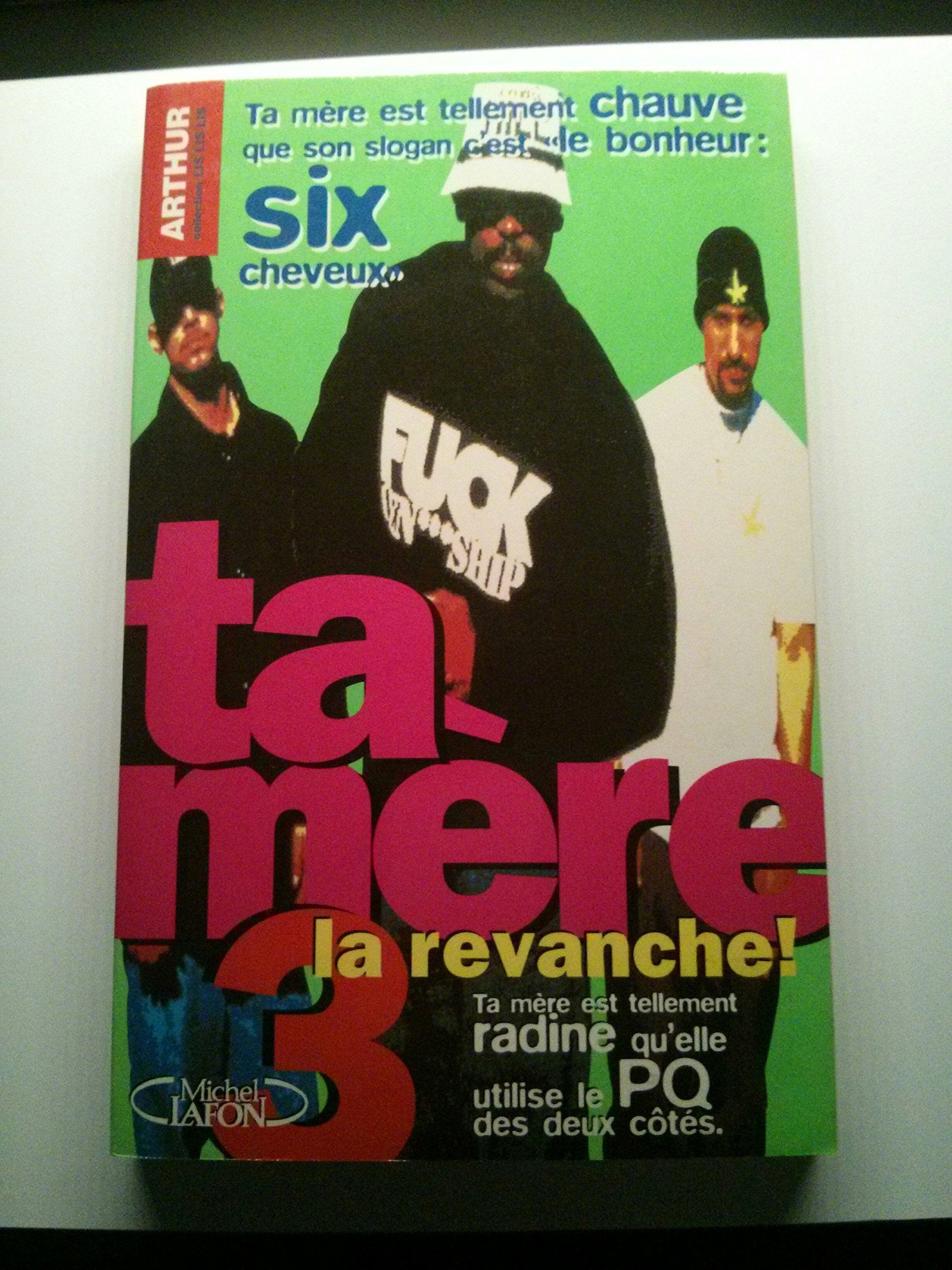 Ta mère Tome 3: La revanche ! 9782840981381