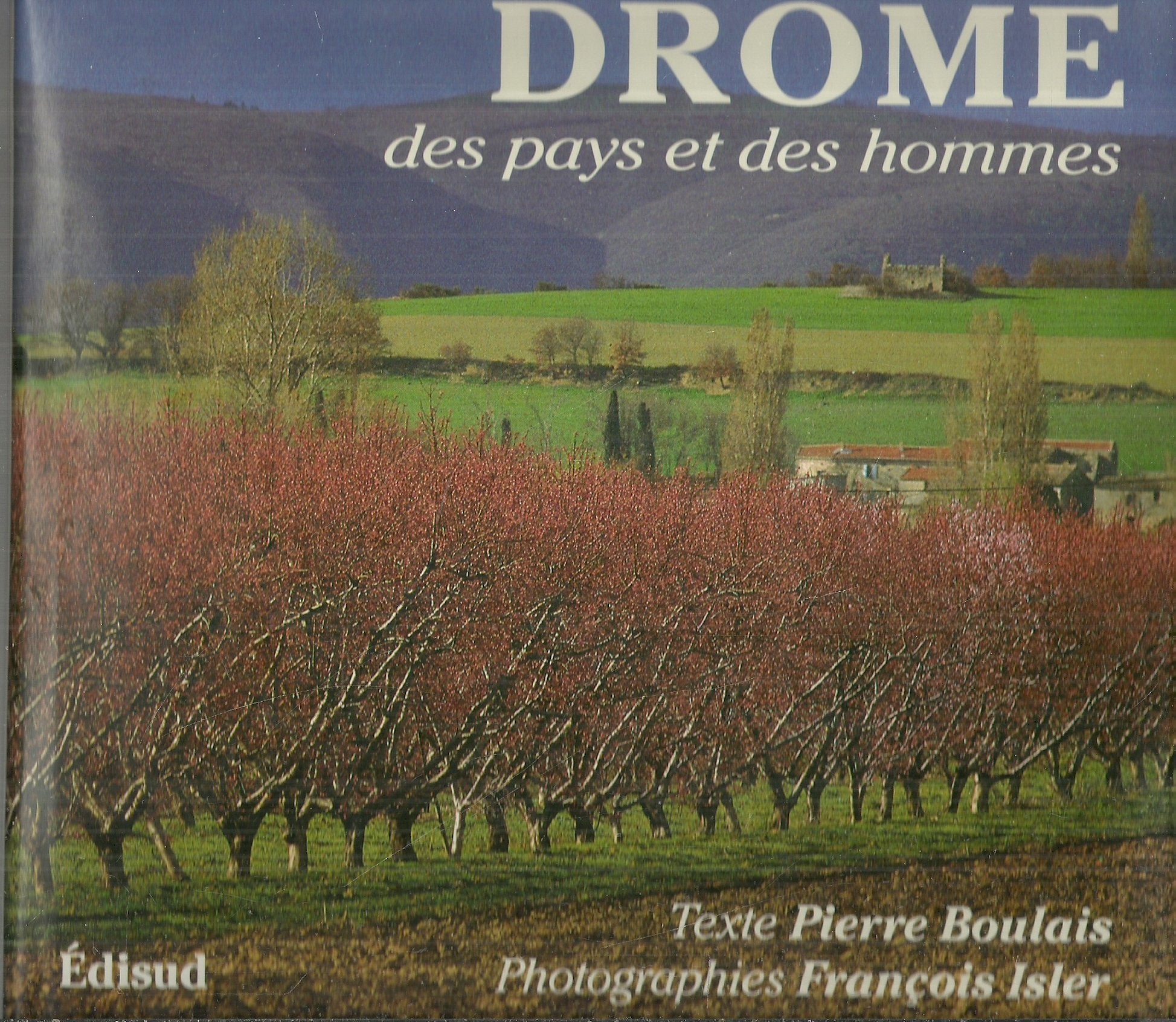 Drôme. Des pays et des hommes 9782857445289