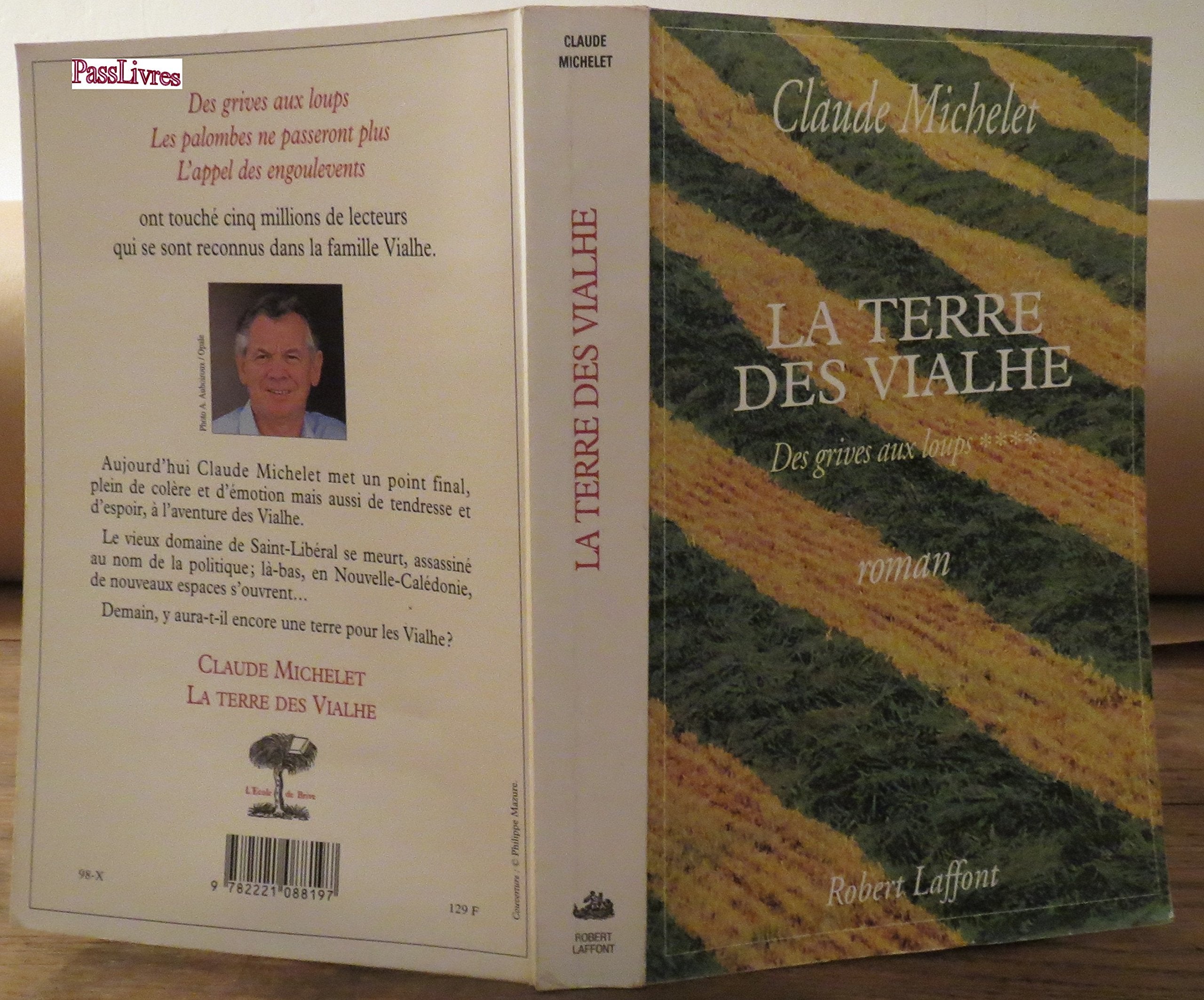 Des grives aux loups, tome 4 : La Terre des Vialhe 9782221088197