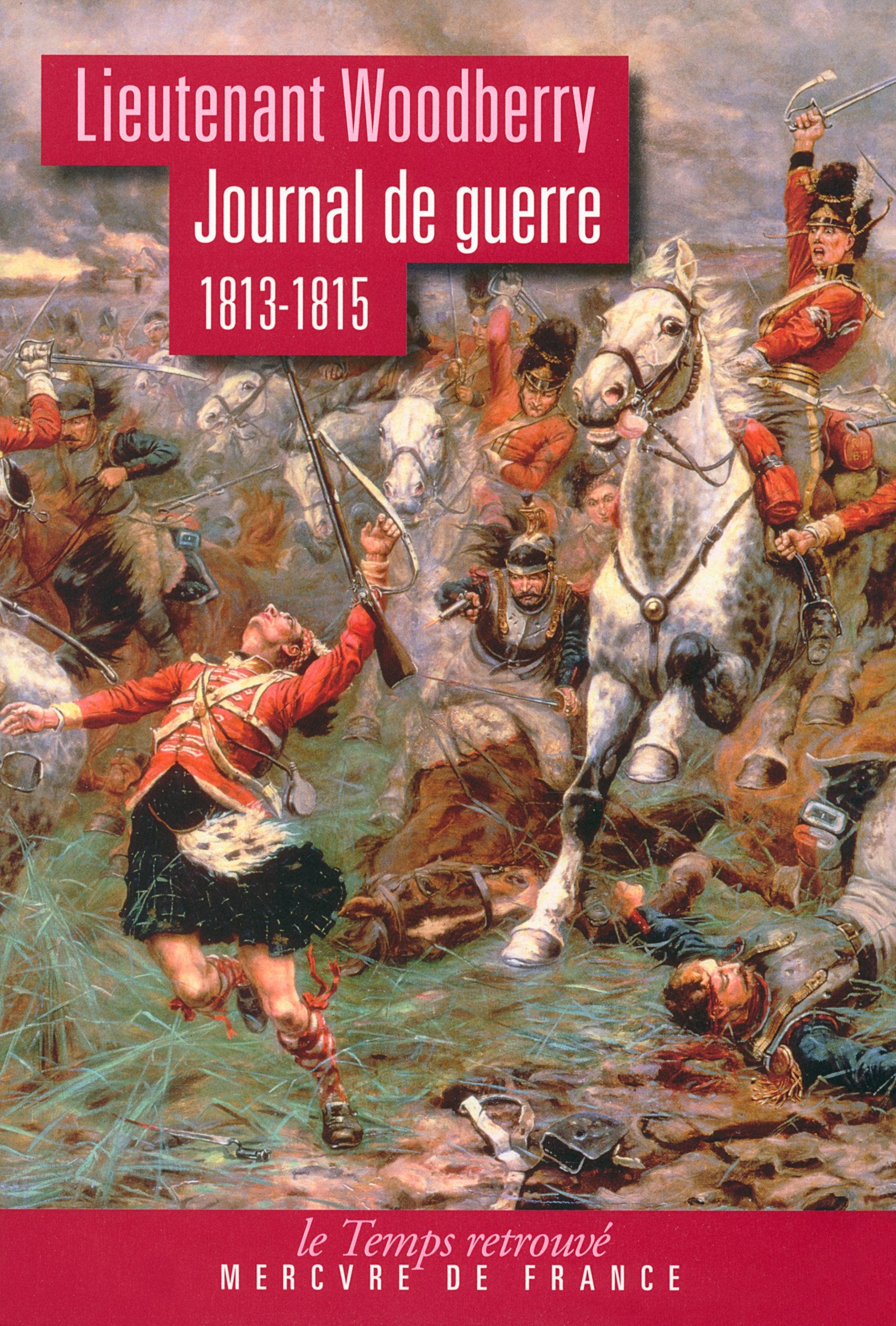 Journal de guerre: (1813-1815) 9782715234154