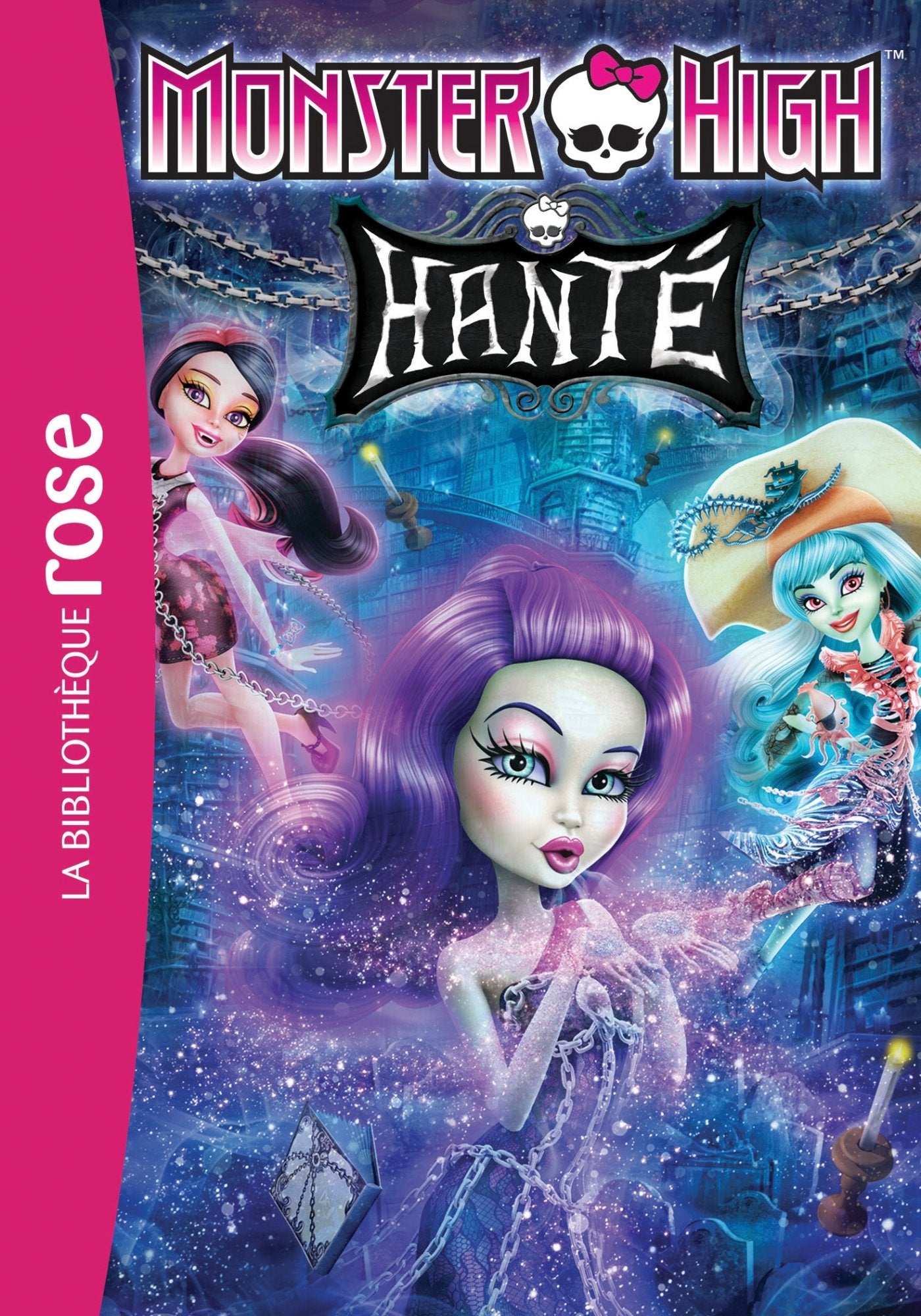 Monster High 05 - Hanté 9782012526822