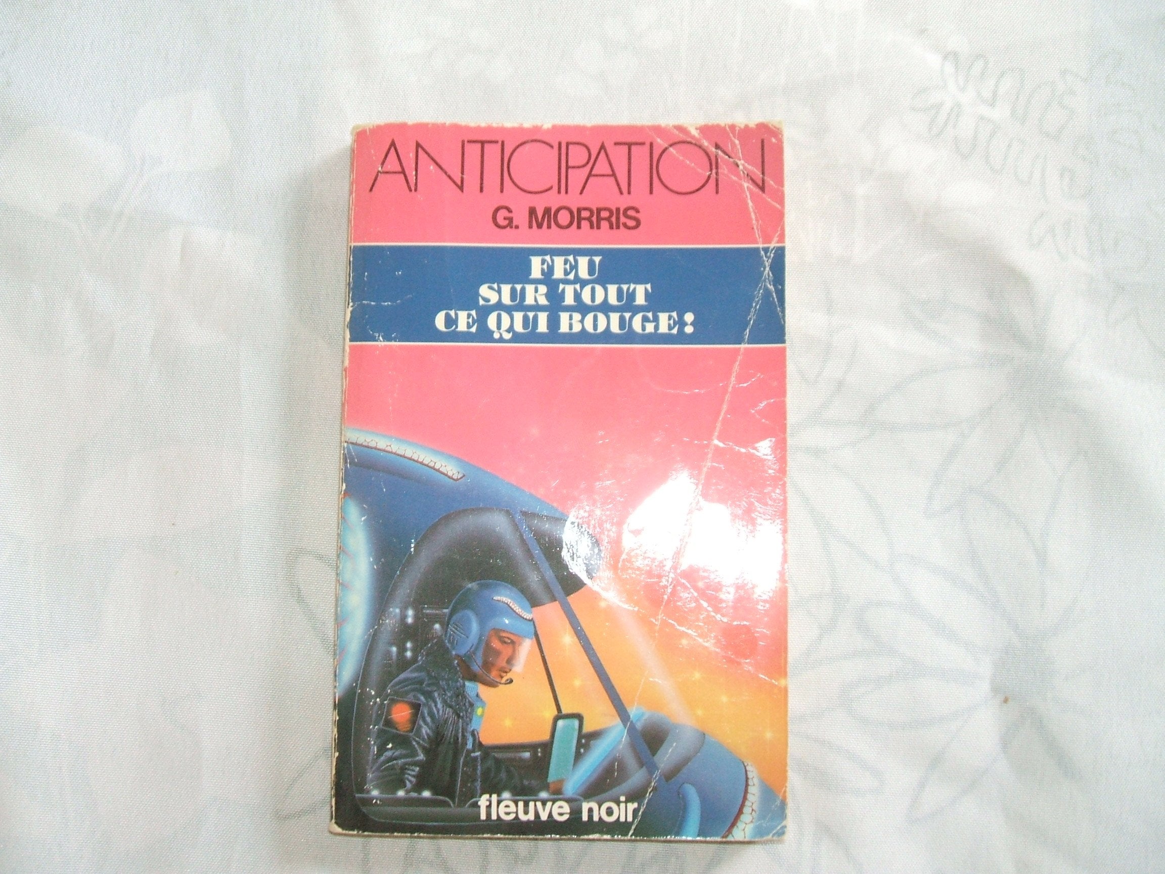 Feu sur tout ce qui bouge ! 9782265031241