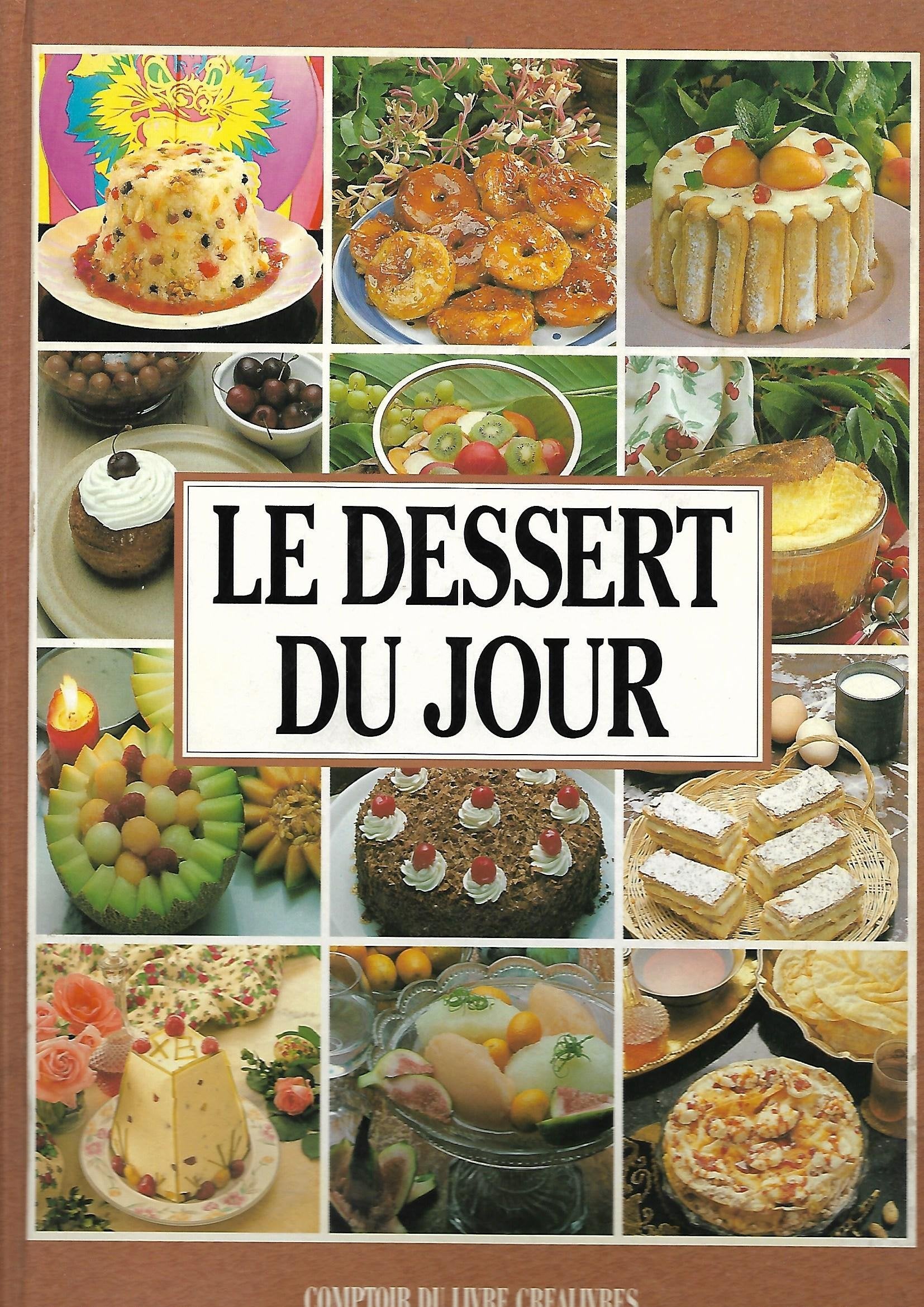 Le Dessert Du Jour 9782867213045