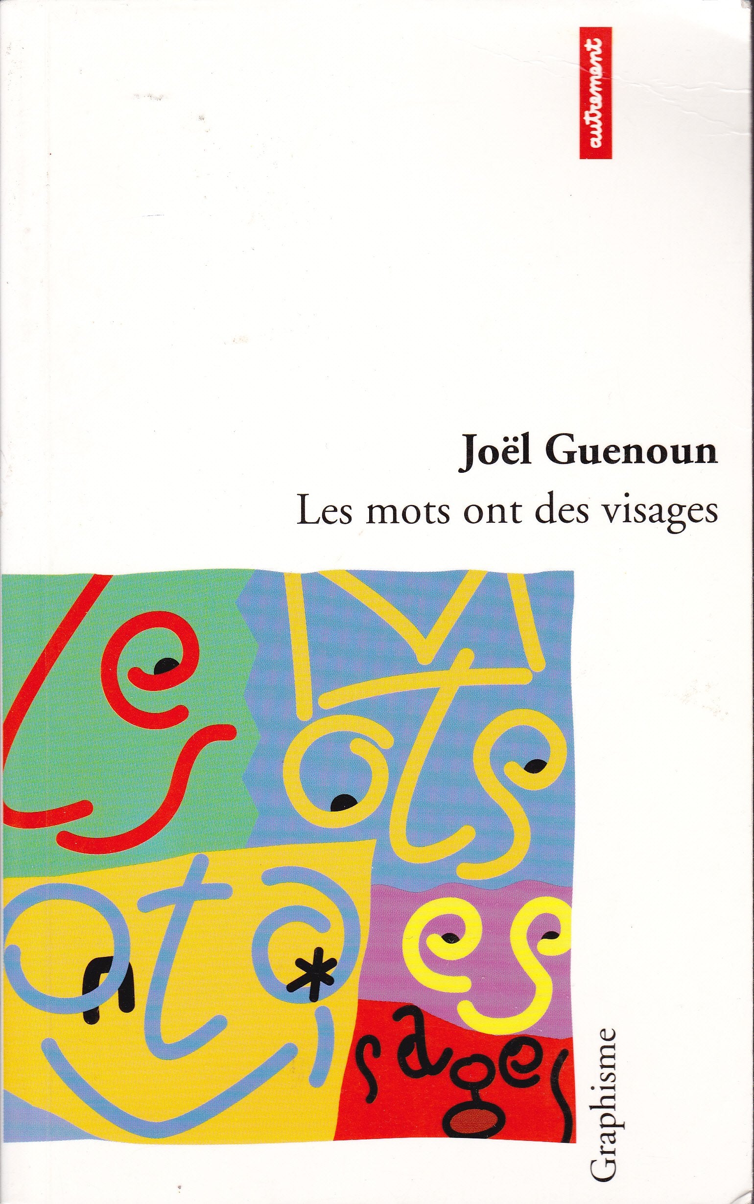 Les mots ont des visages Tome 1: Les mots ont des visages 9782862605340